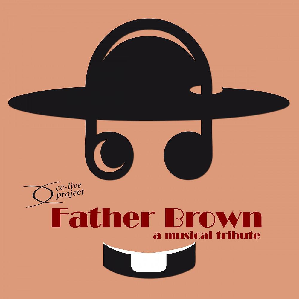 Релиз Father Brown (A Musical Tribute)