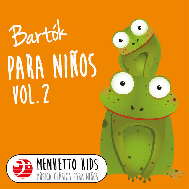 Релиз Bartók: Para niños, Sz. 42, Vol. 2 (Menuetto Kids - Música clásica para niños)
