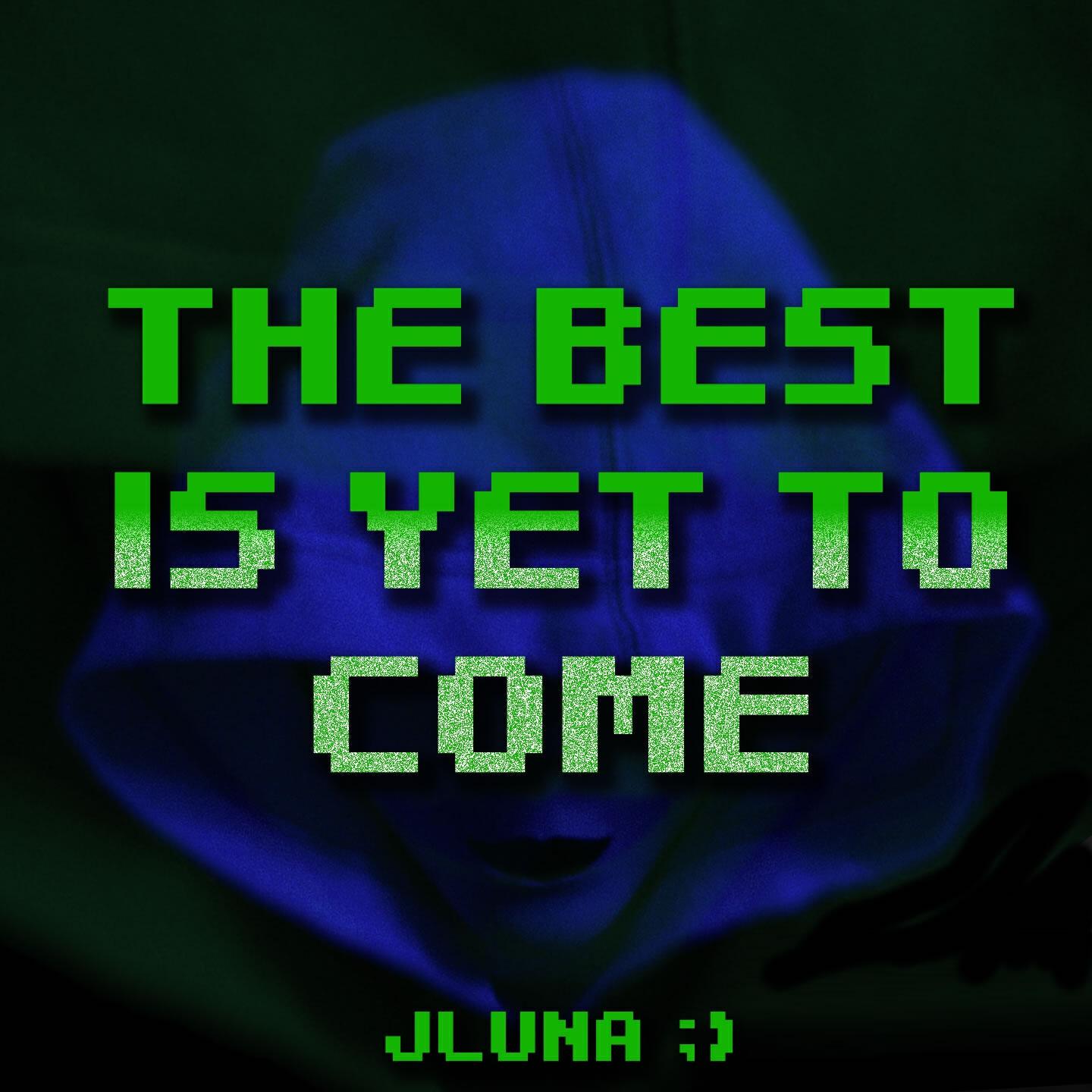 Релиз The Best Is Yet to Come