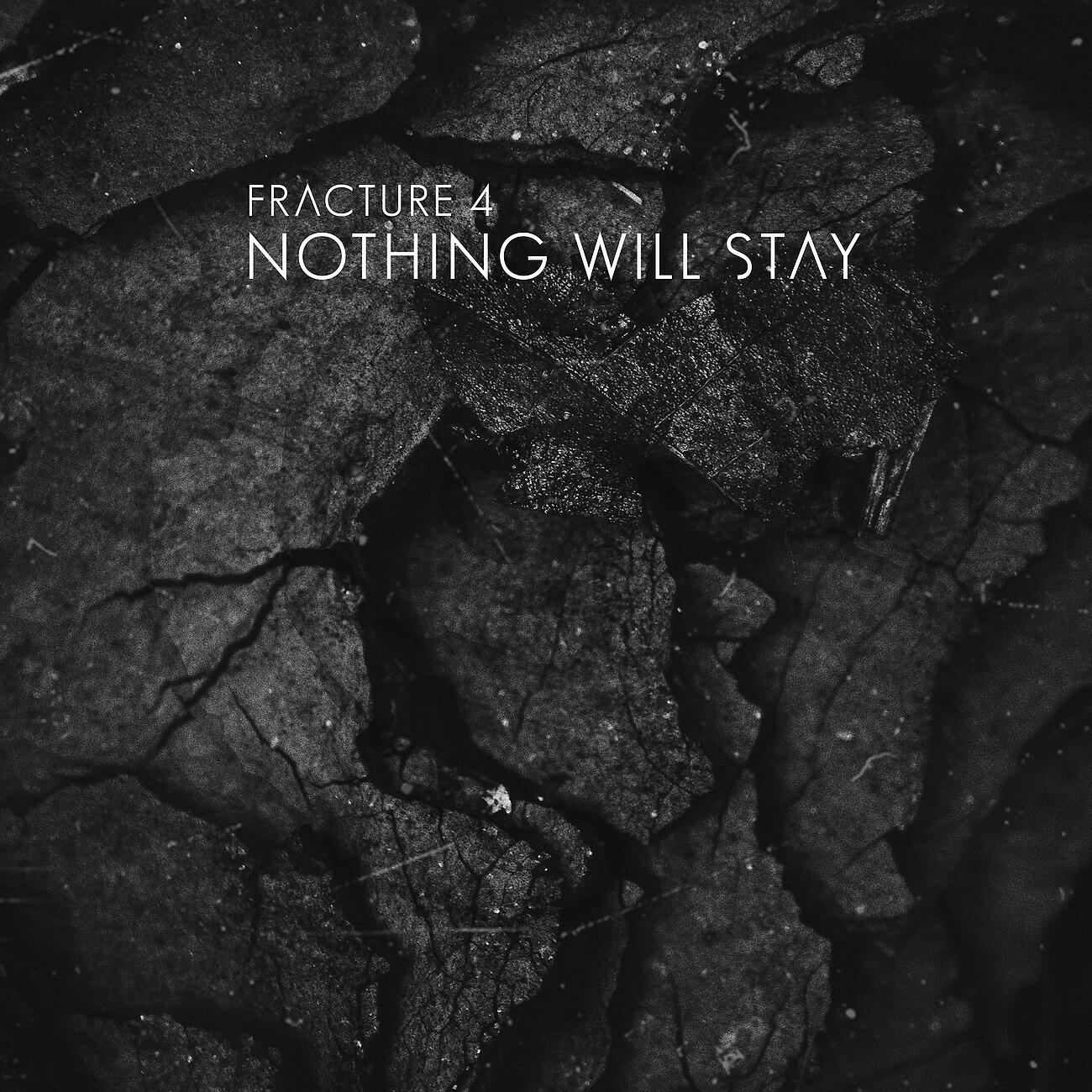 Релиз Nothing Will Stay