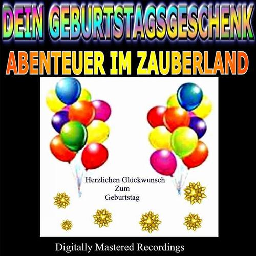 Релиз Dein Geburtstagsgeschenk - Abenteuer Im Zauberland