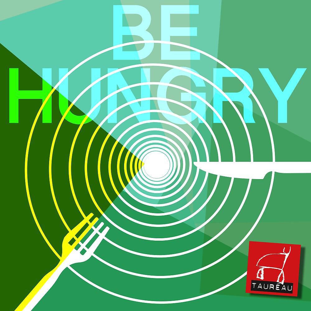 Релиз Be Hungry