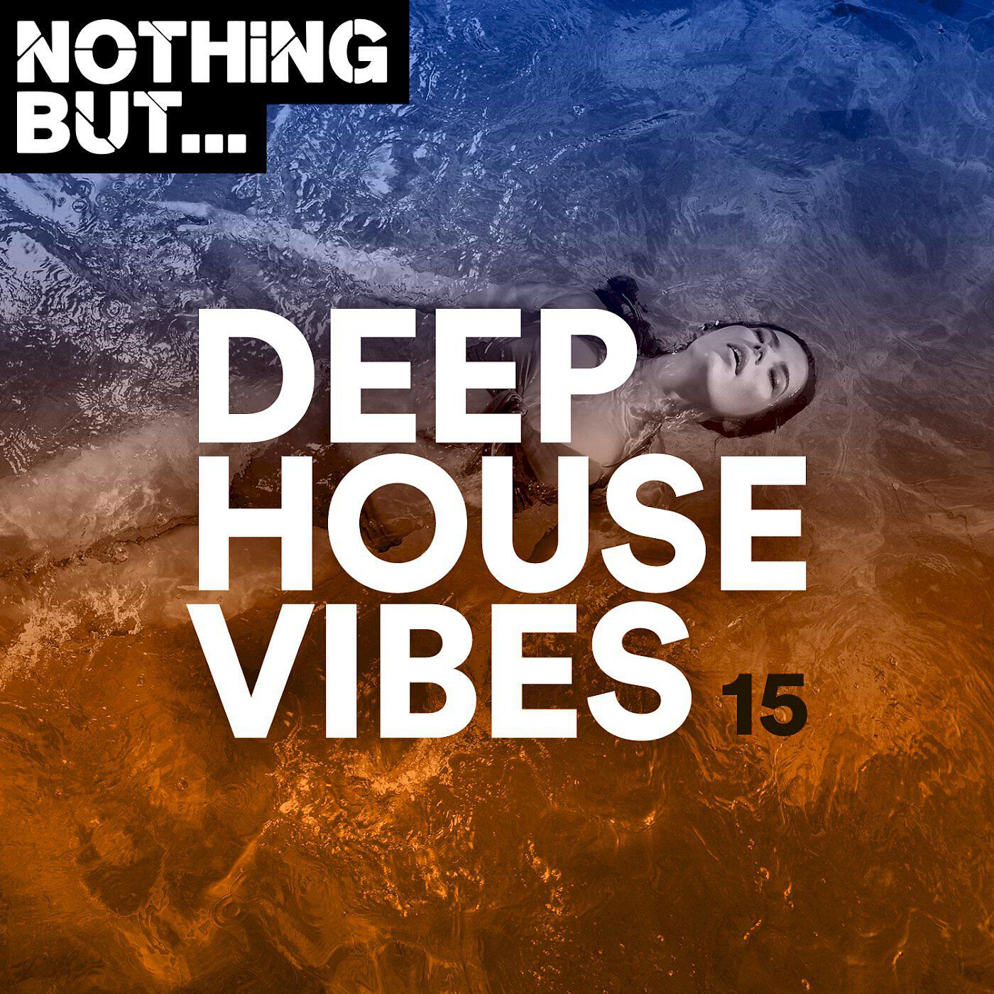 Релиз Nothing But... Deep House Vibes, Vol. 15