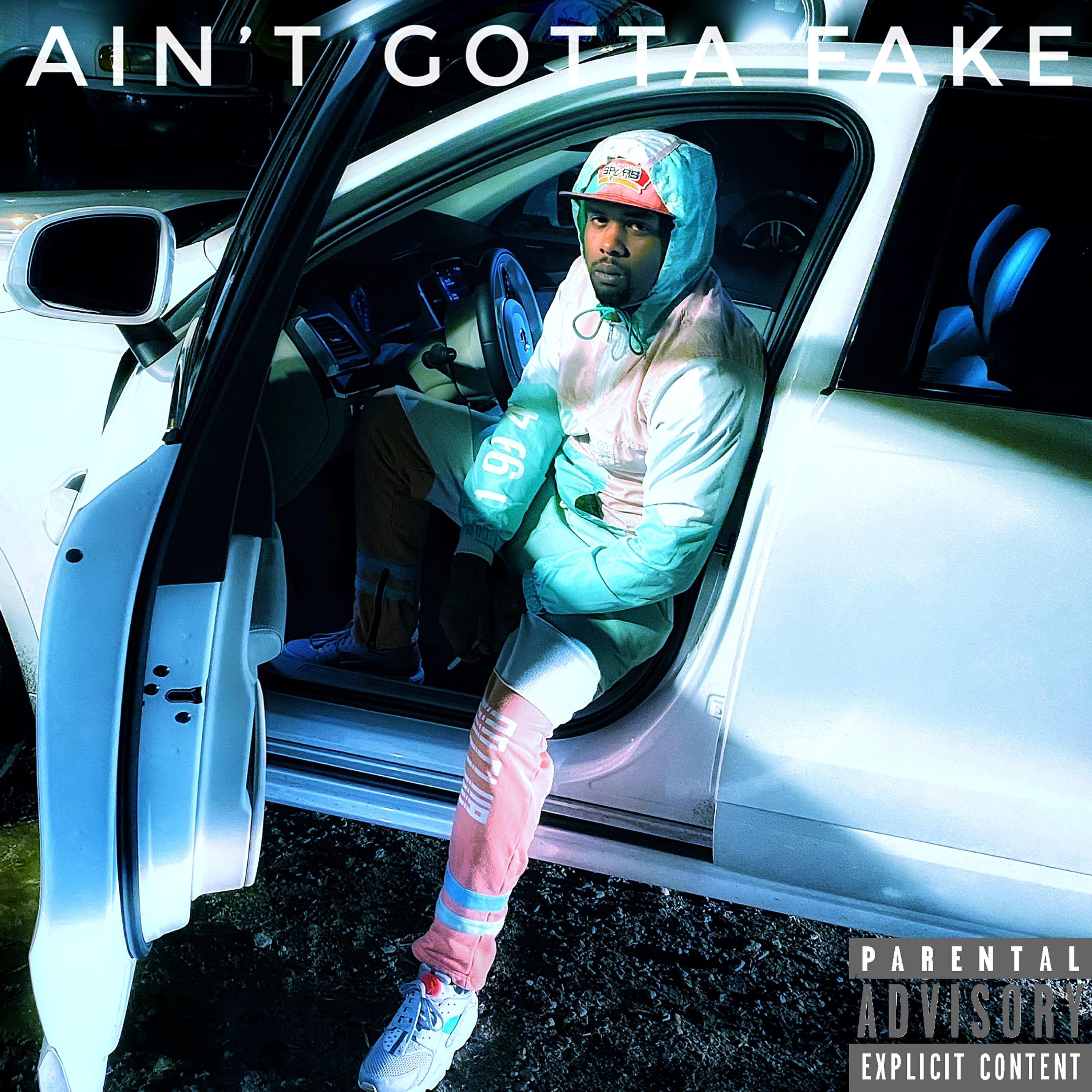 Релиз Ain't Gotta Fake