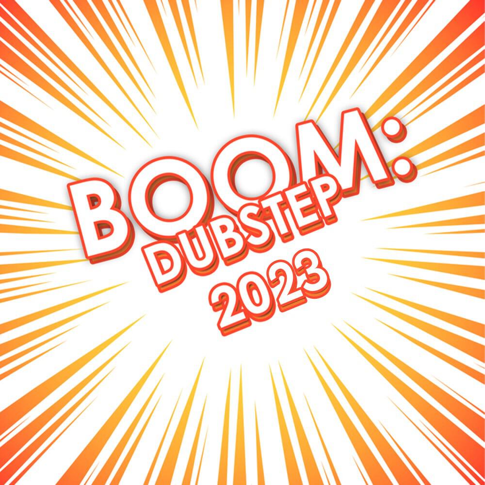Релиз Boom: Dubstep 2023