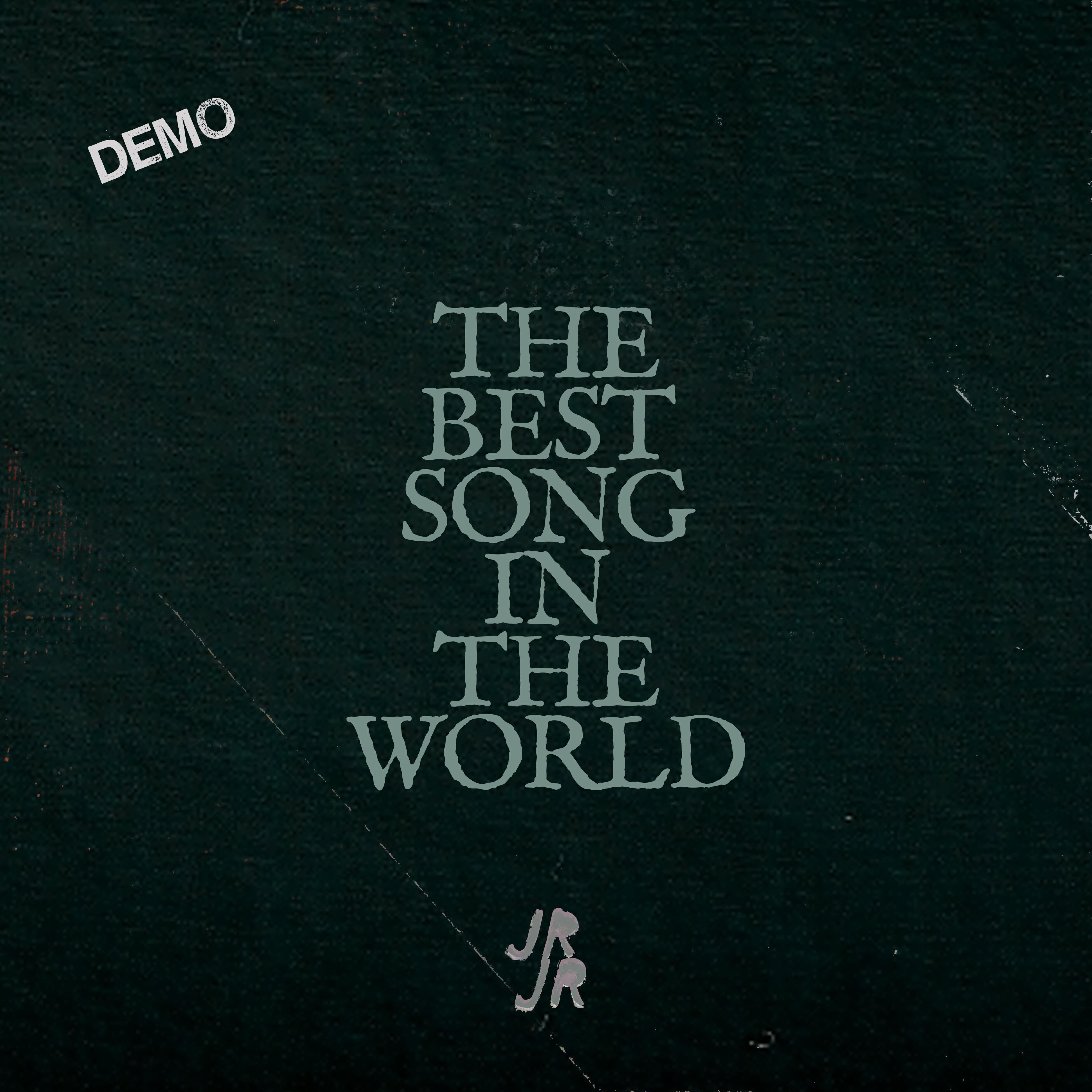 Релиз The Best Song in the World (Demo)