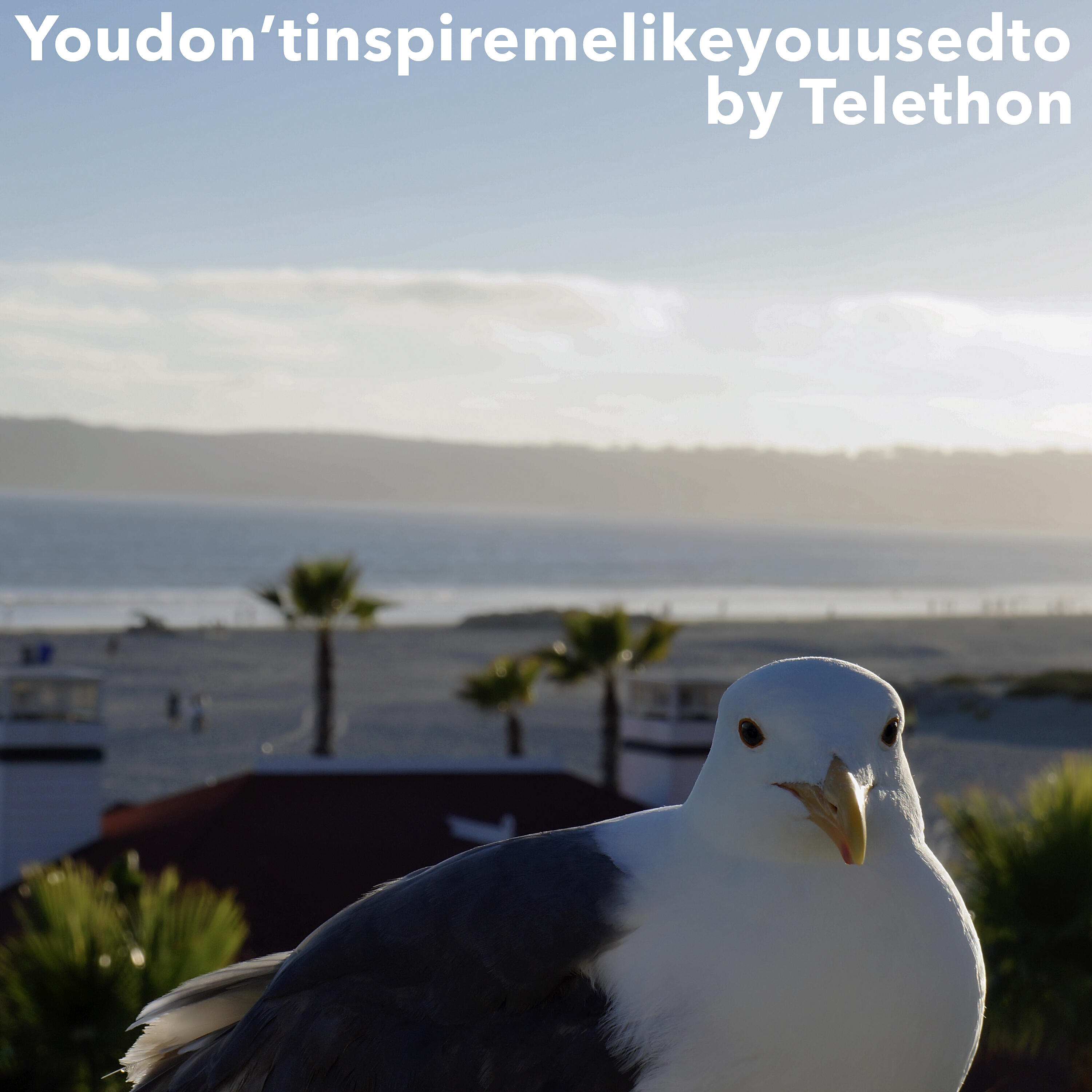 Релиз Youdon'tinspiremelikeyouusedto