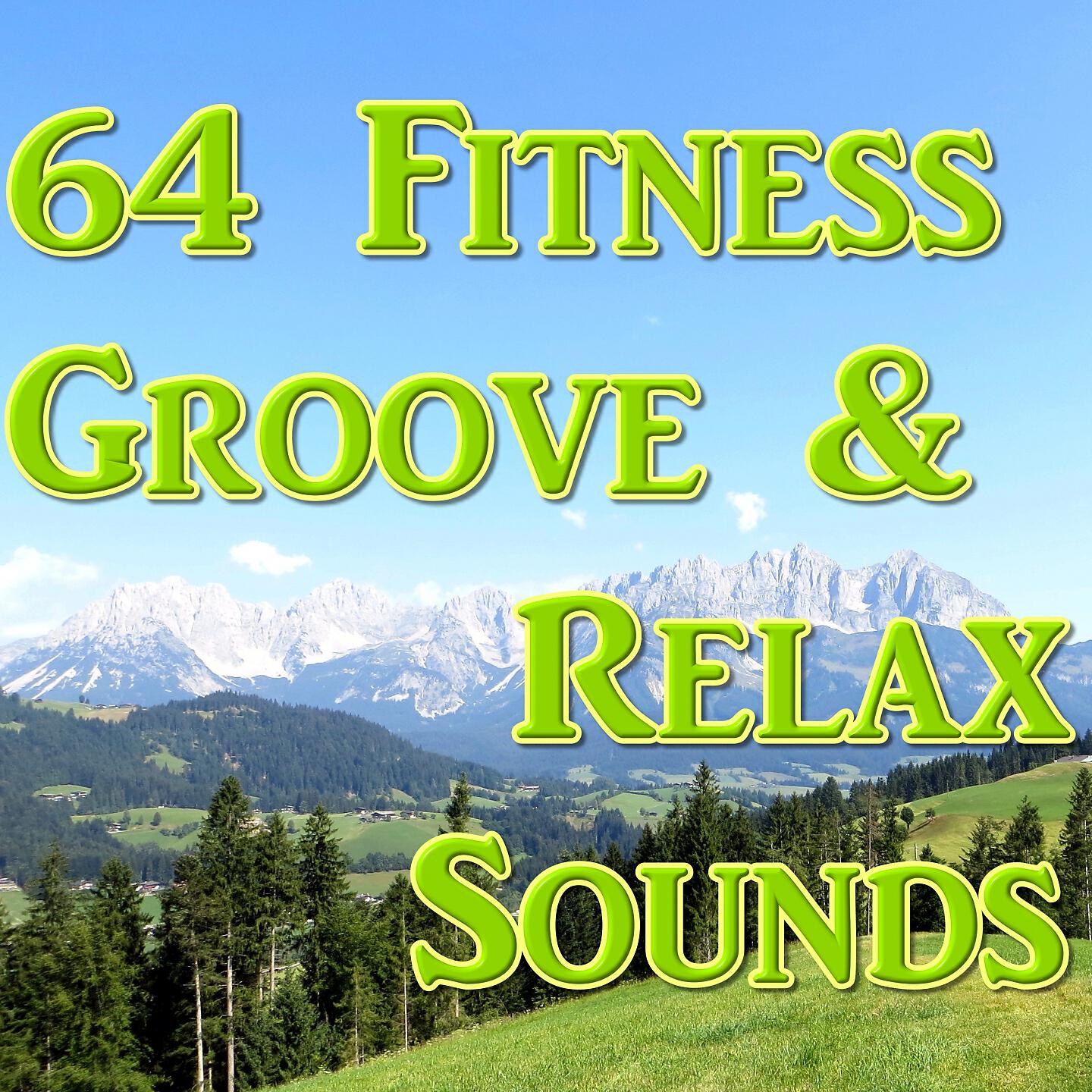 Релиз 64 Fitness Groove & Relax Sounds