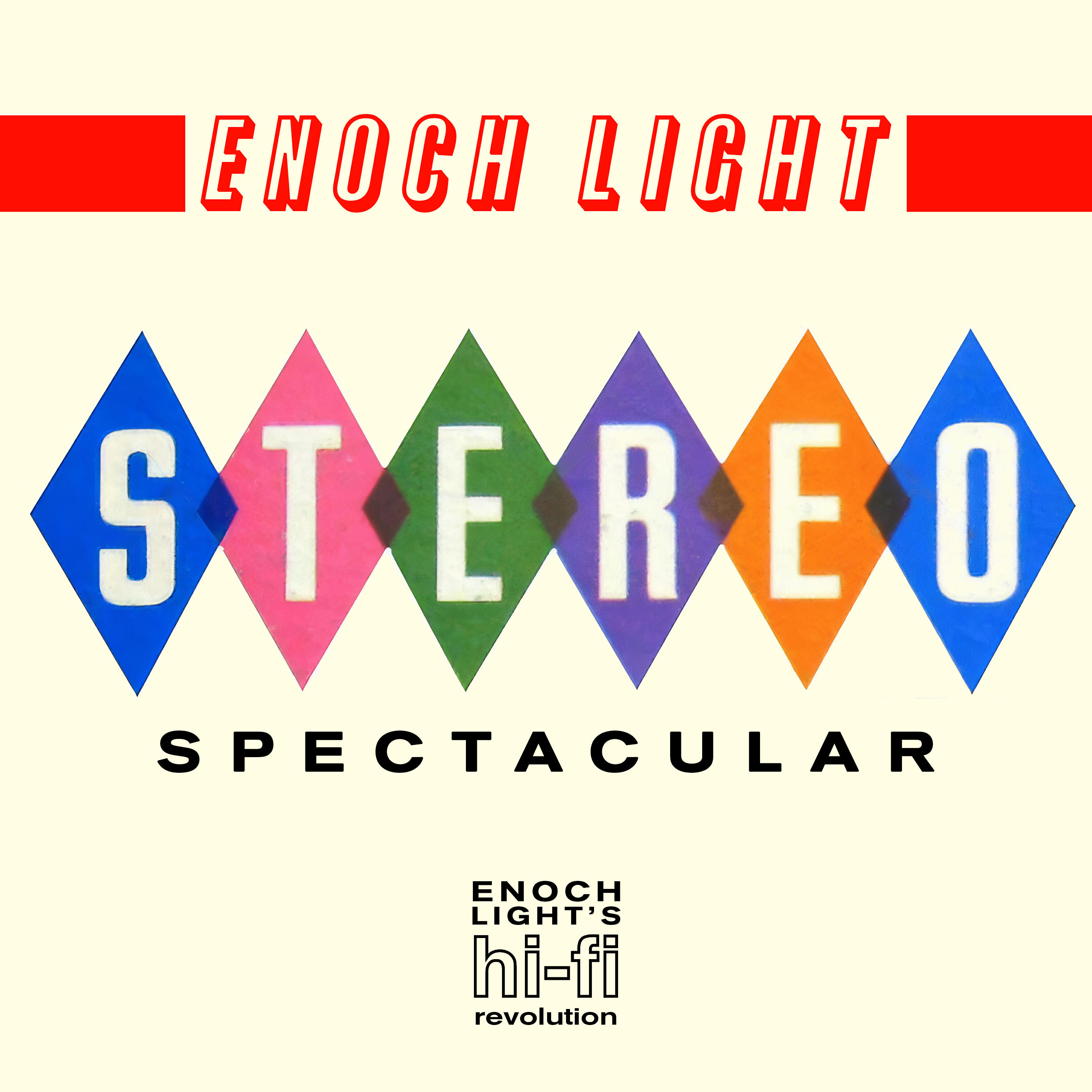 Релиз Stereo Spectacular - Enoch Light's Hi-Fi Revolution