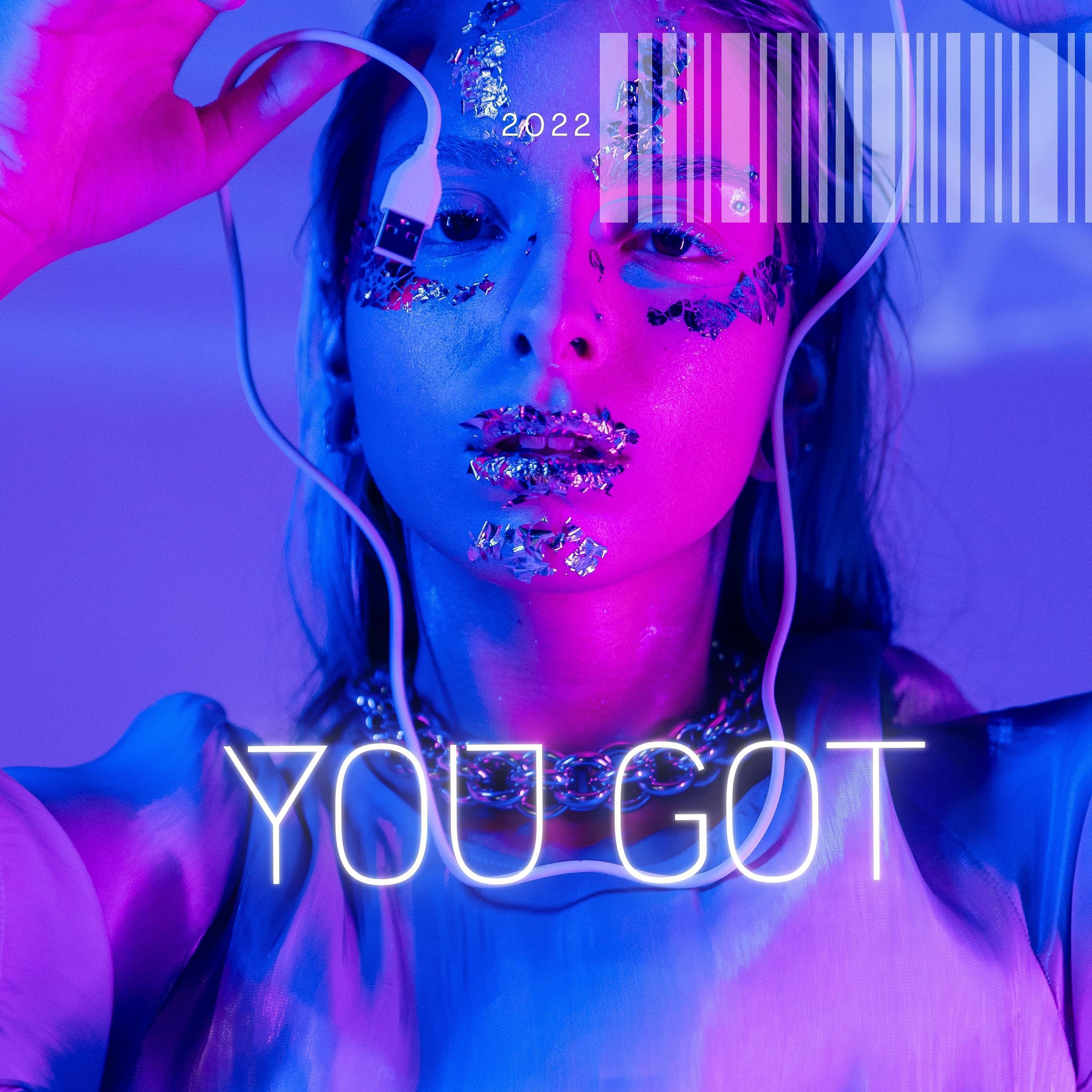 Релиз You Got