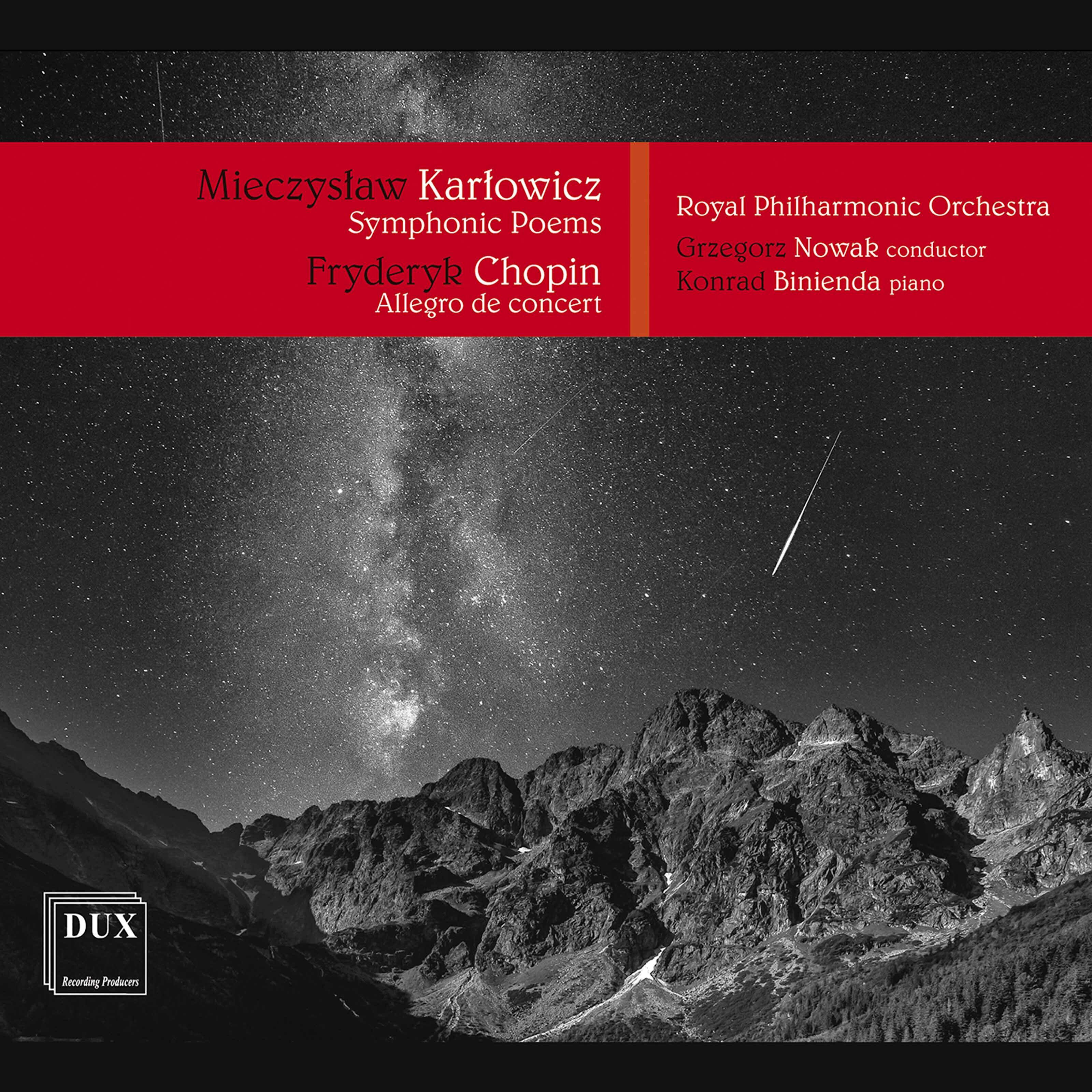 Релиз Karłowicz: Symphonic Poems, Opp. 12-14 — Chopin: Allegro de concert, Op. 46