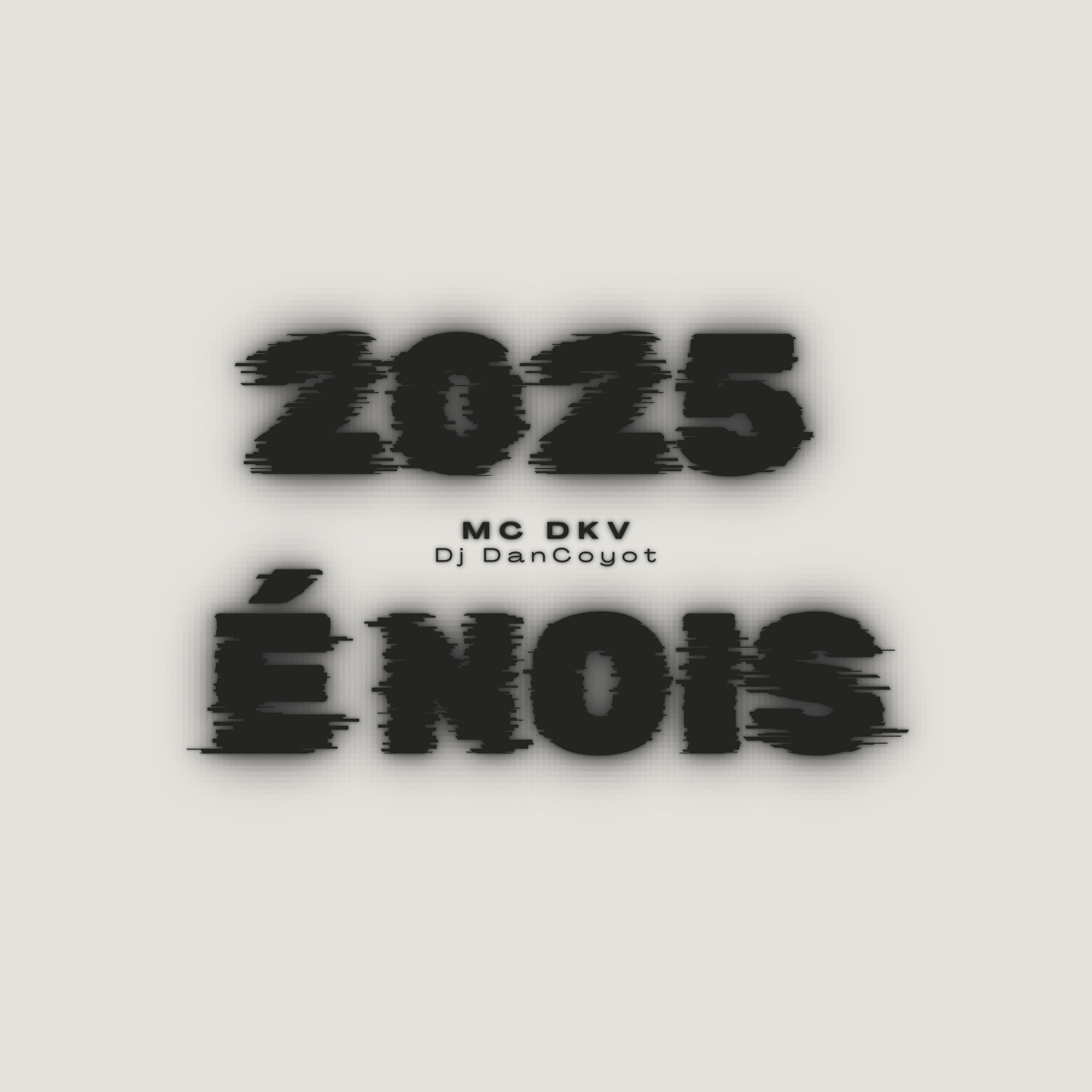 Постер альбома 2025 É Nóis