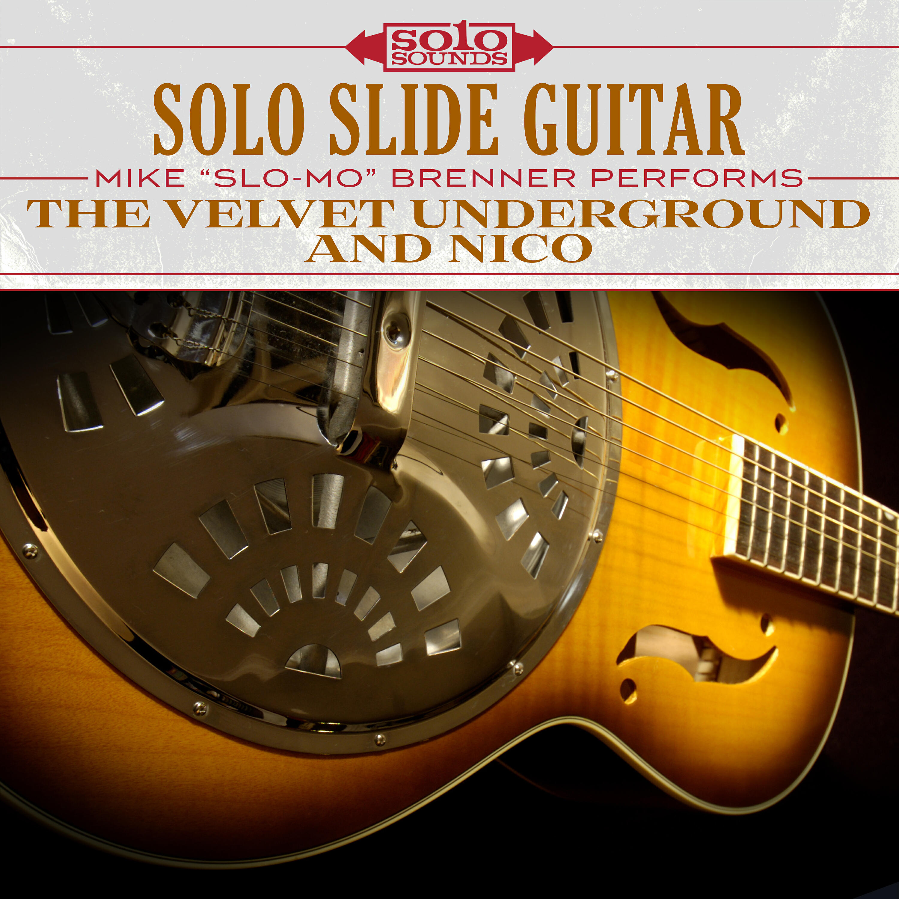 Релиз Solo Slide Guitar: The Velvet Underground and Nico