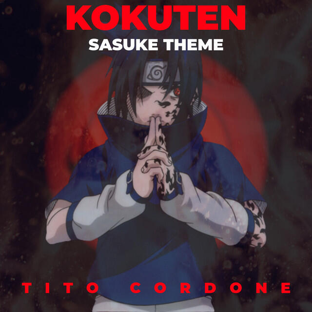Релиз Sasuke Theme (Kokuten) [from "Naruto Shippuden"]