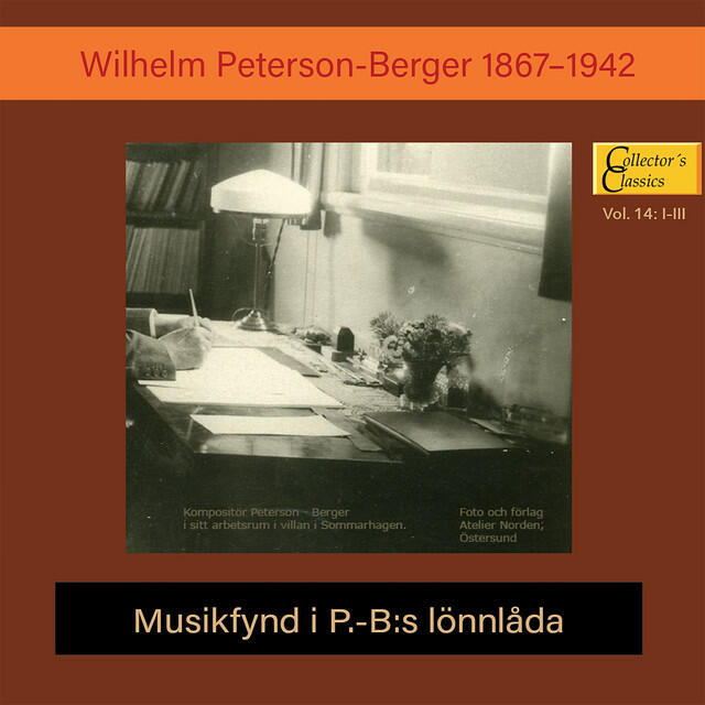Постер альбома Peterson-Berger: Vol. 14, Musikfynd i P.B.'s lönnlåda