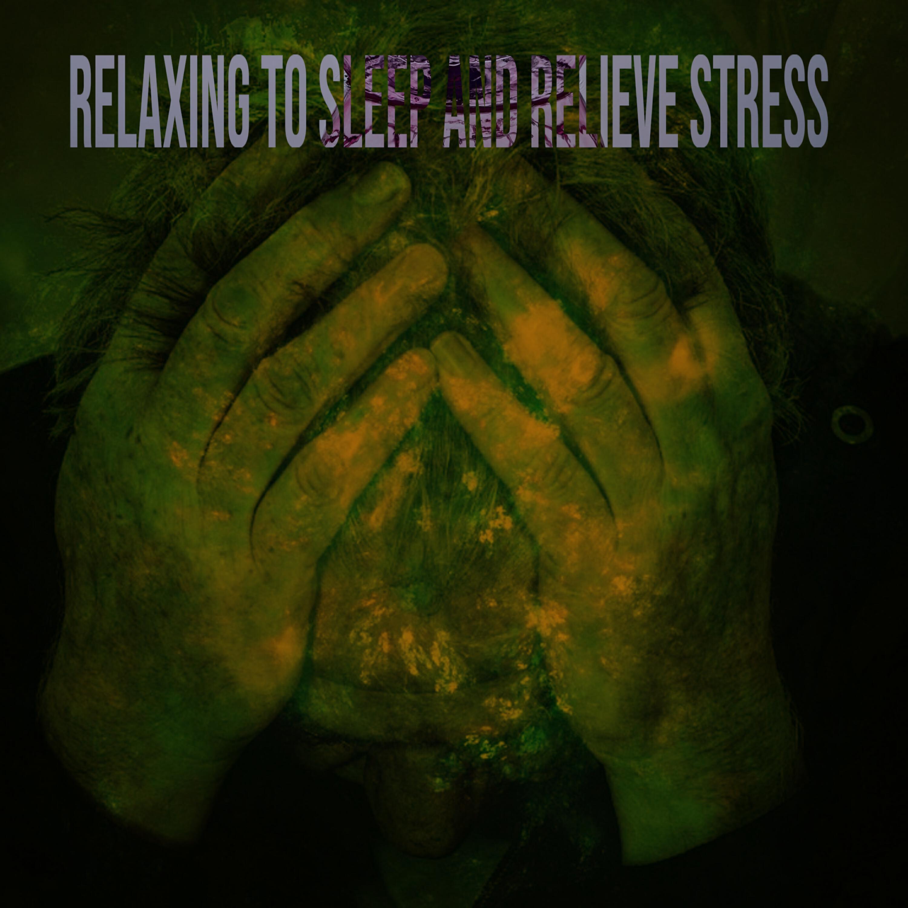 Релиз Relaxing to sleep and relieve stress