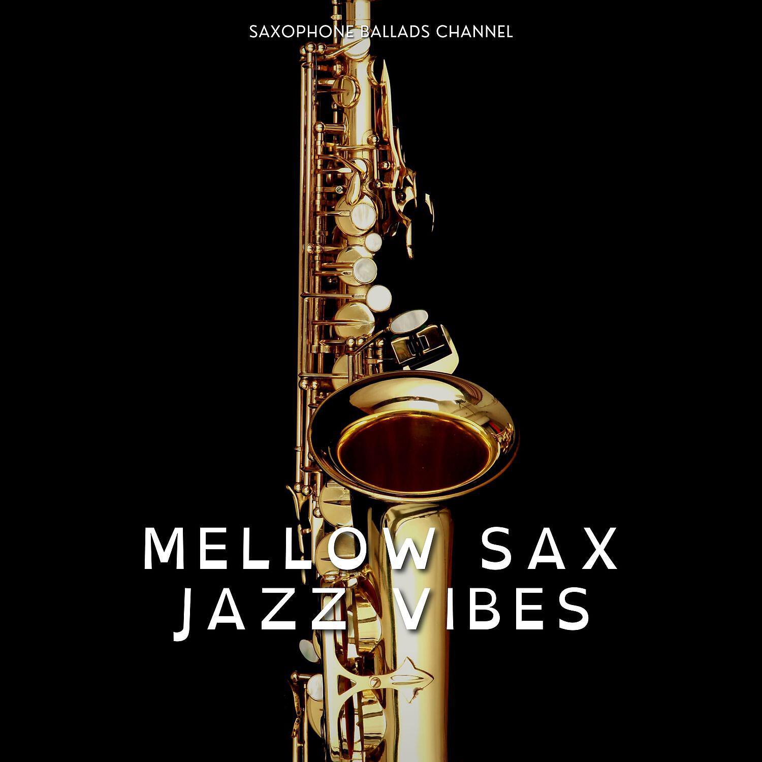Релиз Mellow Sax Jazz Vibes