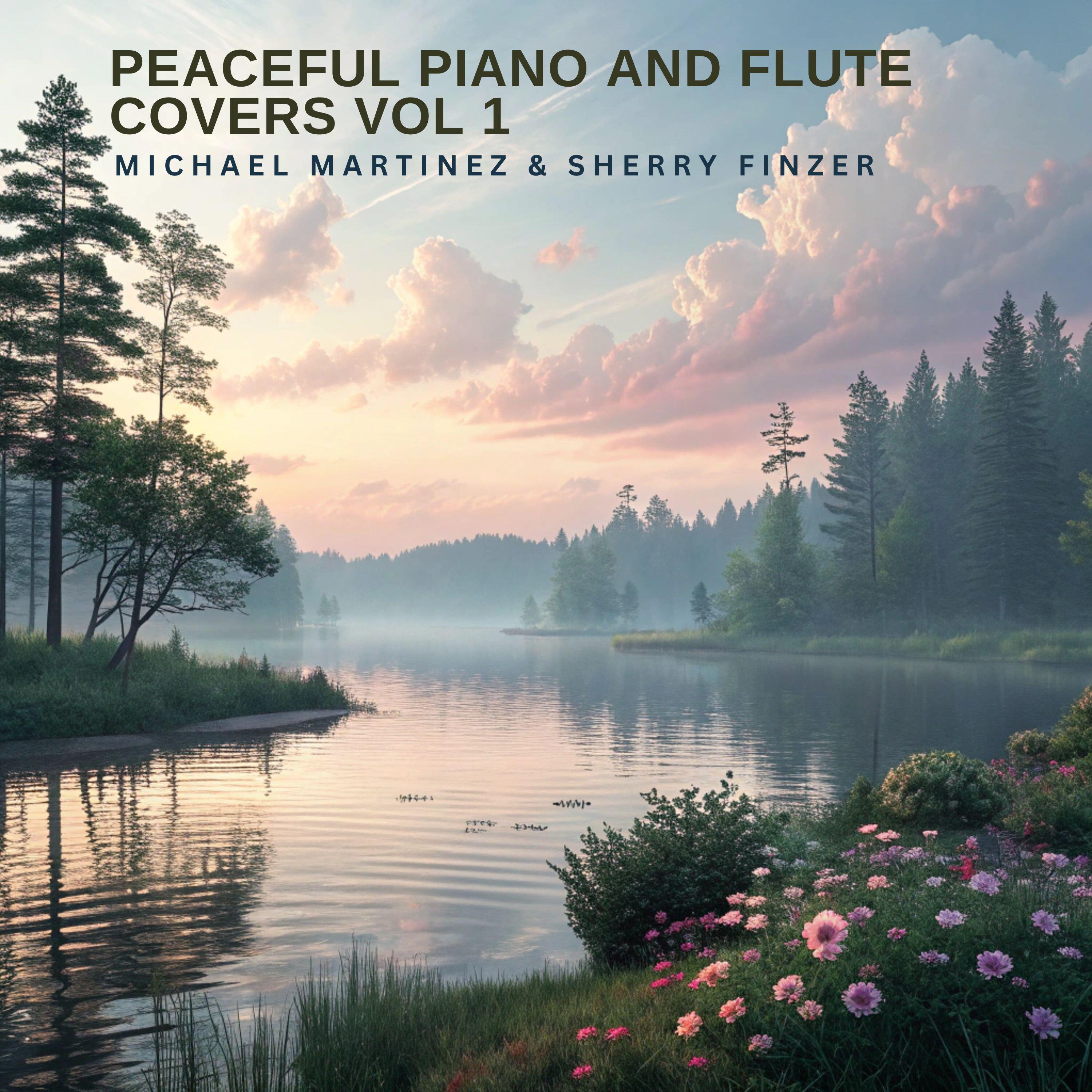 Релиз Peaceful Piano and Flute Covers Vol 1