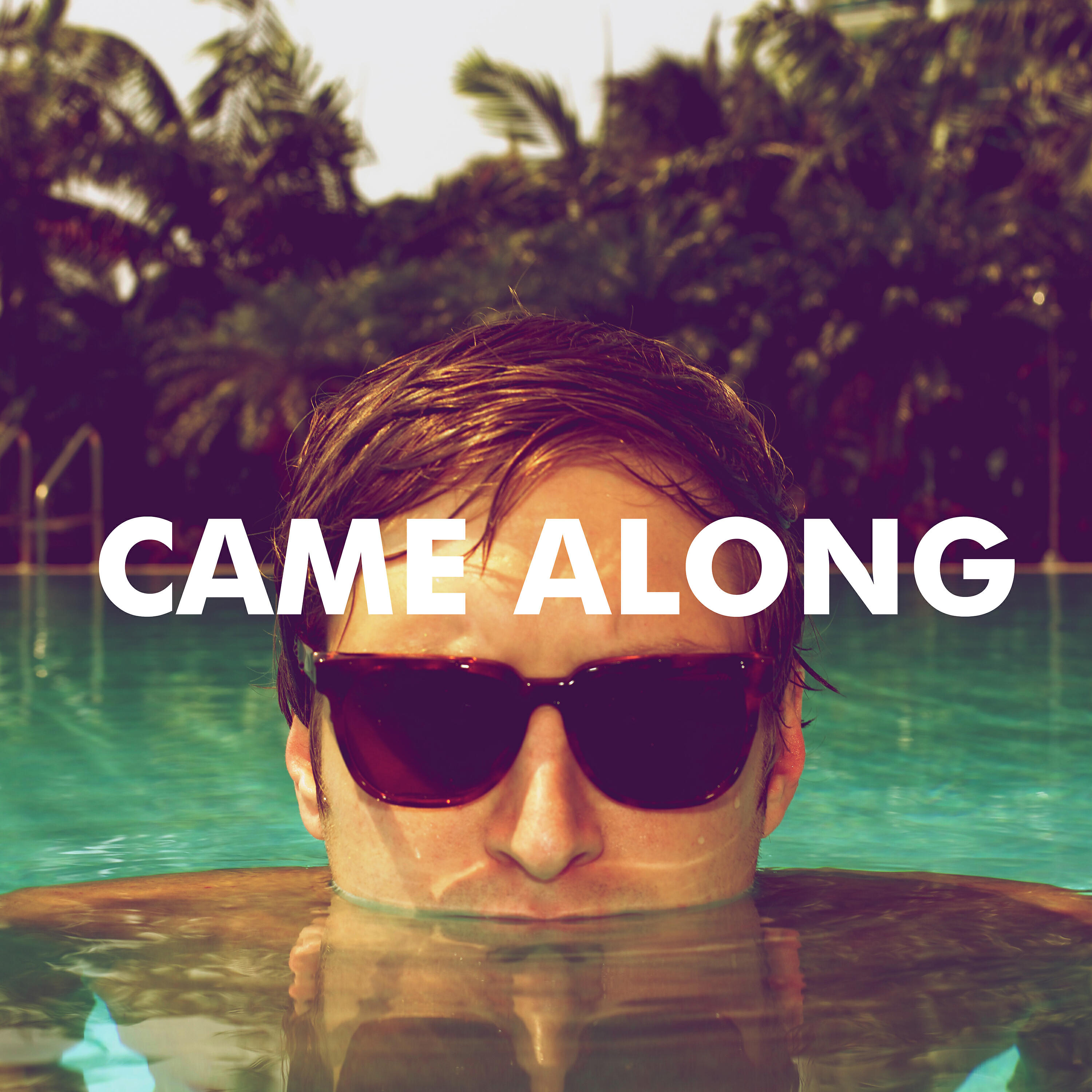 Релиз Came Along