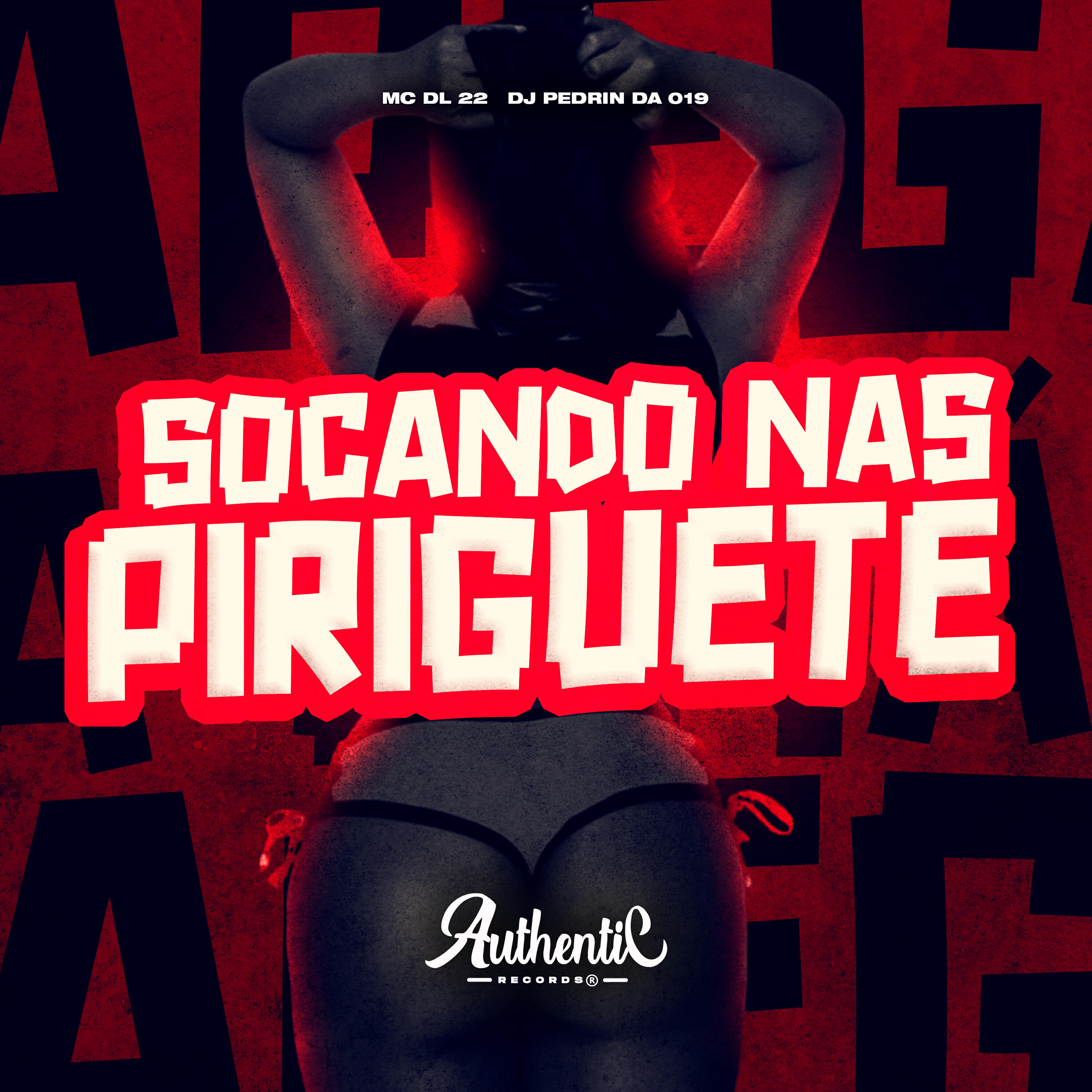 Скачать песню DJ PEDRIN DA 019, Authentic Records, MC DL 22 - Socando nas Piriguete бесплатно в MP3 для Android и iOS