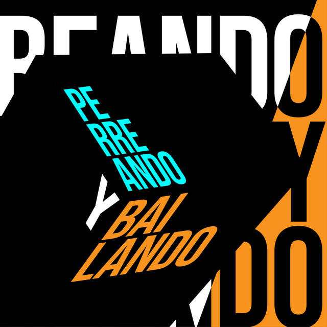 Релиз Perreando y Bailando