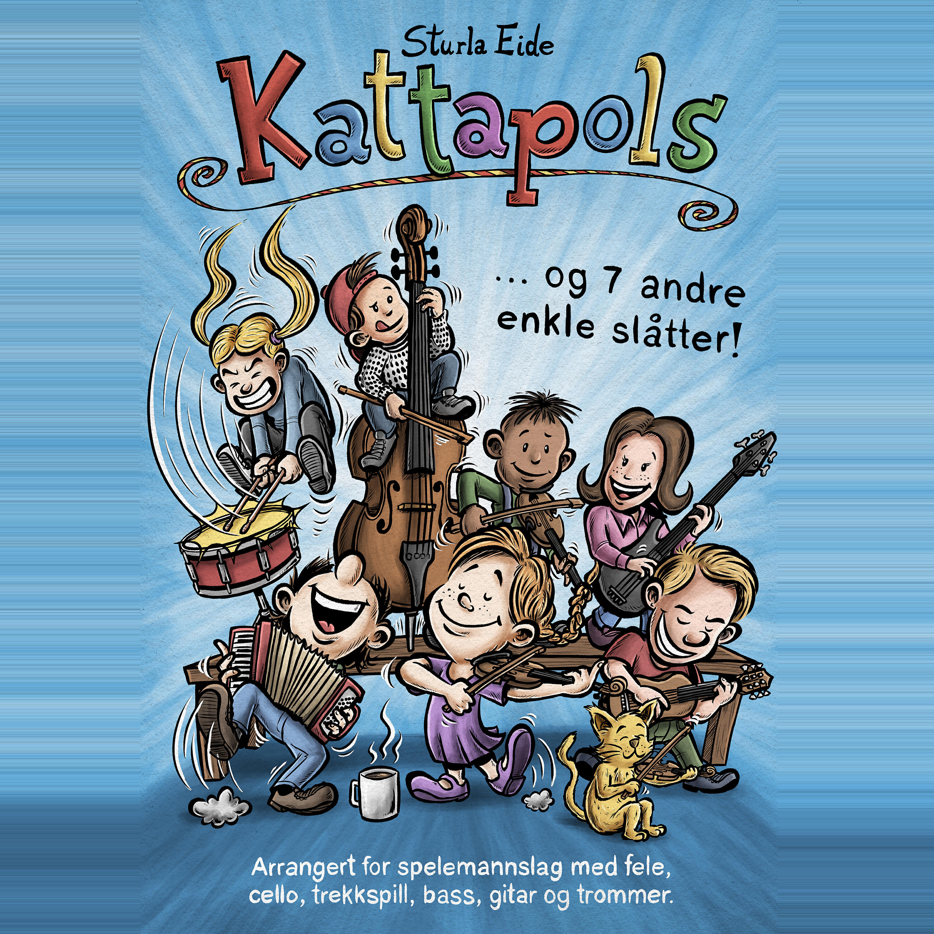 Релиз Kattapols ... og 7 andre enkle slåtter!
