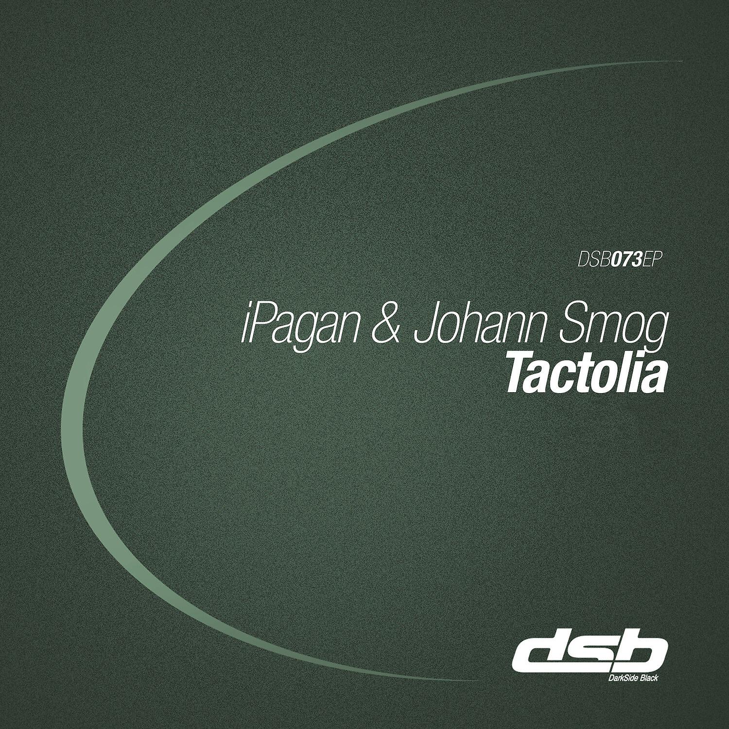 Альбом Tactolia исполнителя Ipagan, Johann Smog