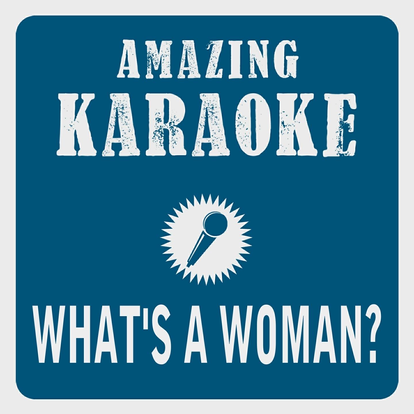 Релиз What's a Woman? (Karaoke Version)