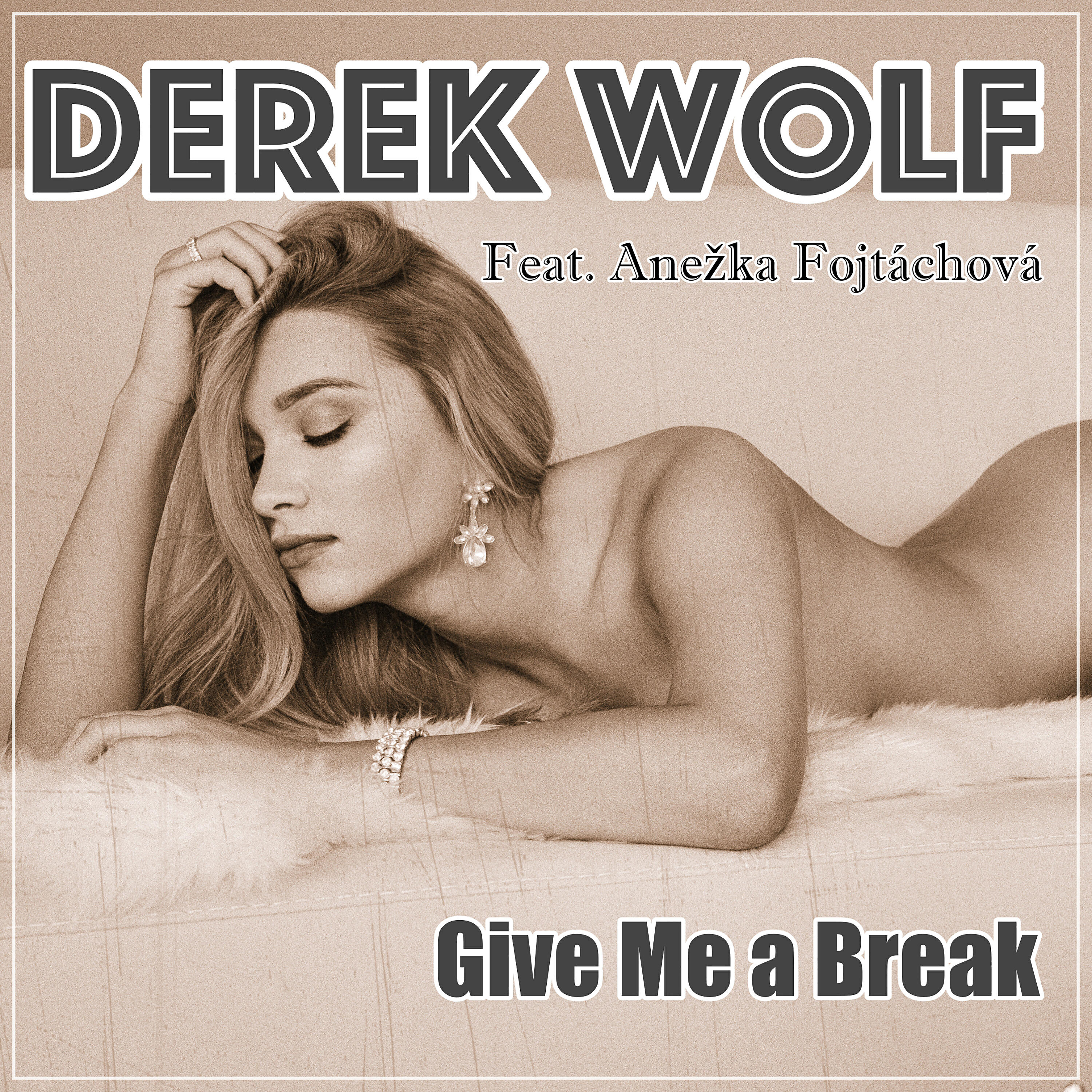 Релиз Give Me a Break (feat. Anezka Fojtachova)