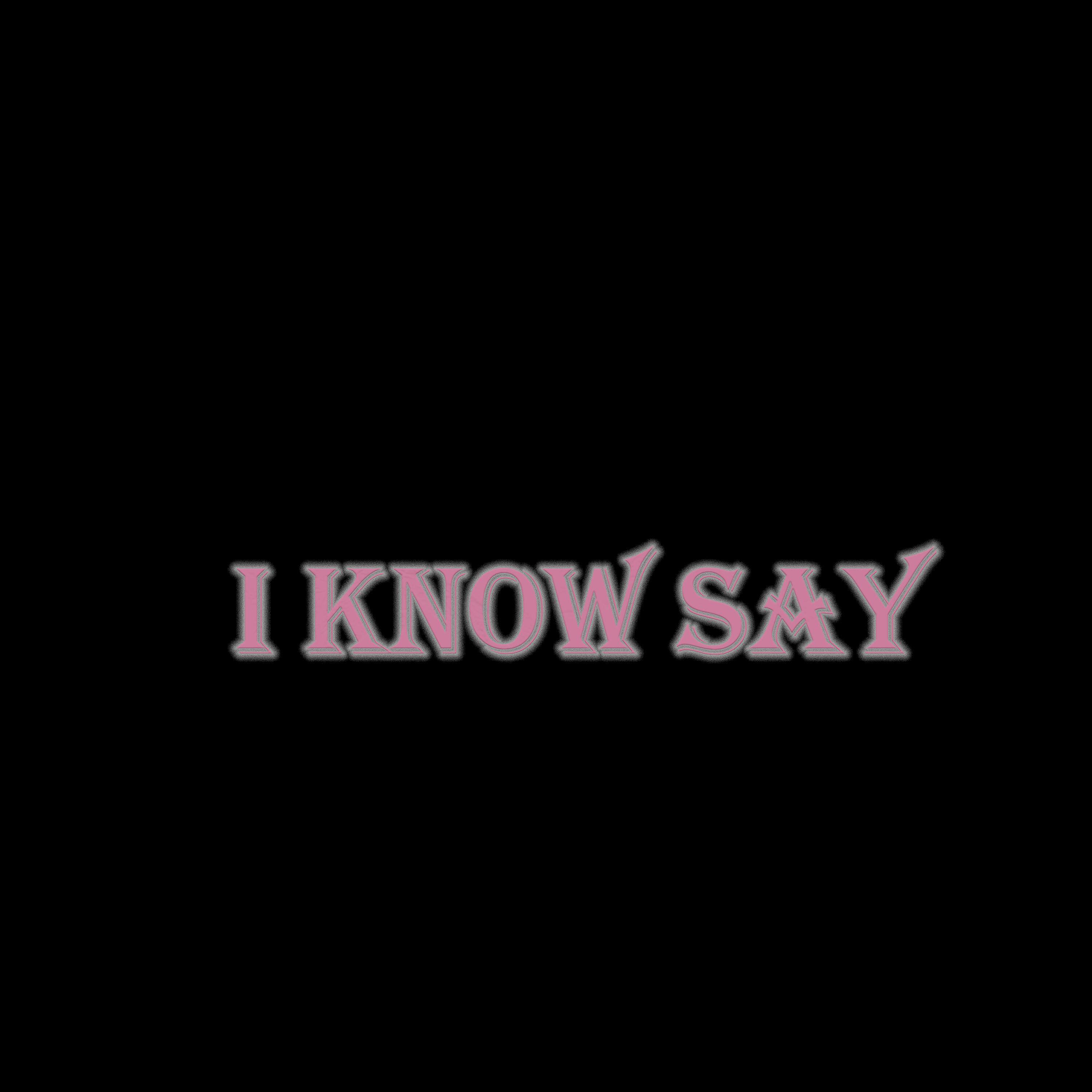 Релиз I know say