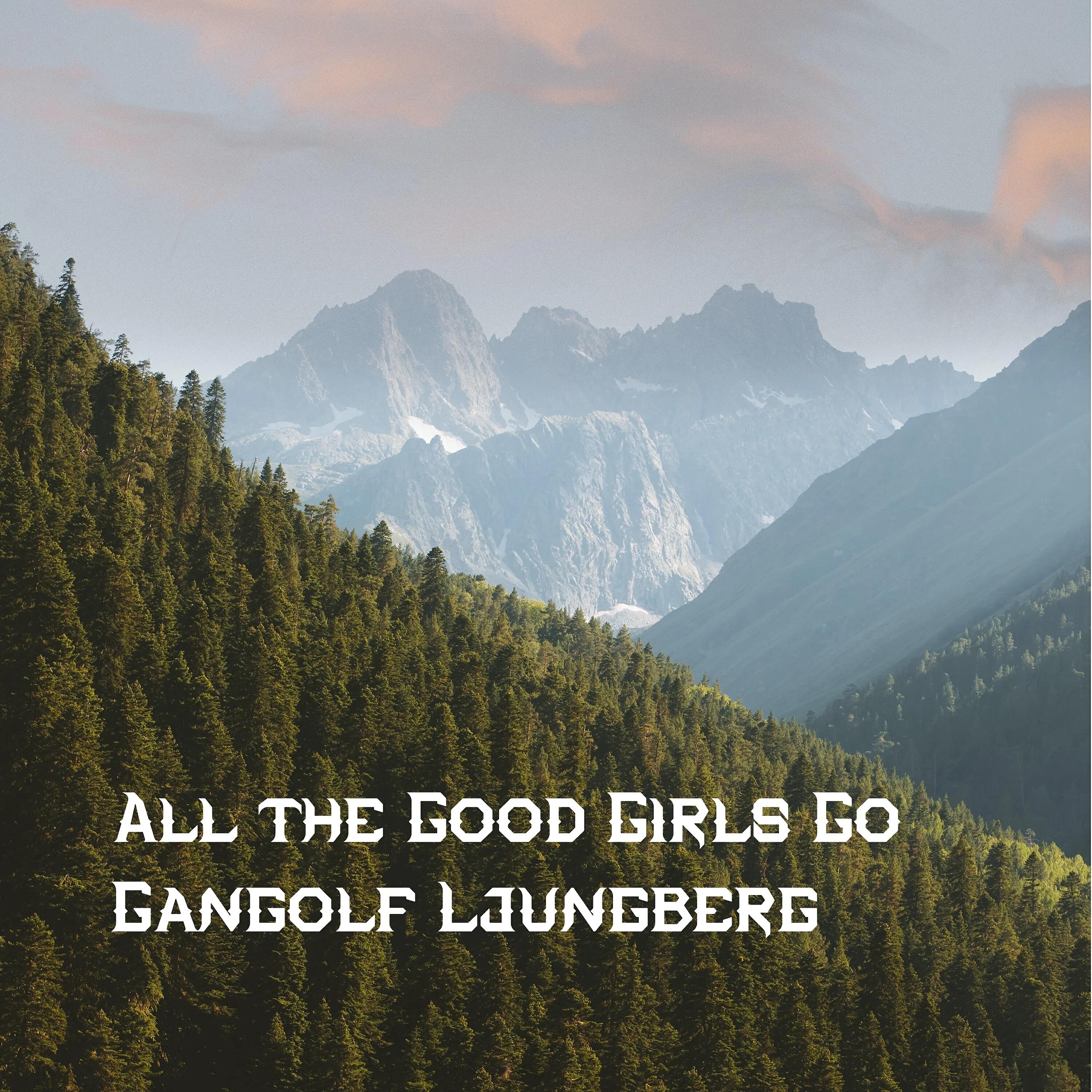 Релиз All the Good Girls Go