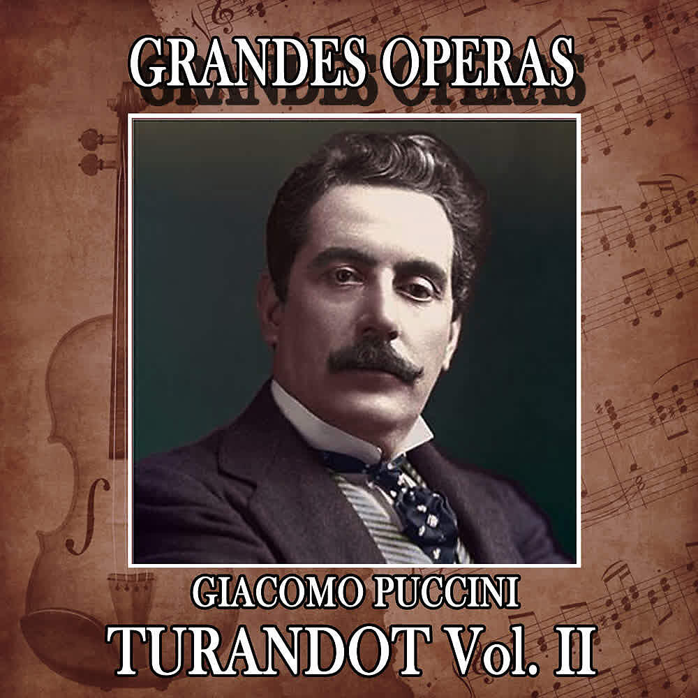 Релиз Giacomo Puccini: Grandes Operas. Turandot (Volumen II)