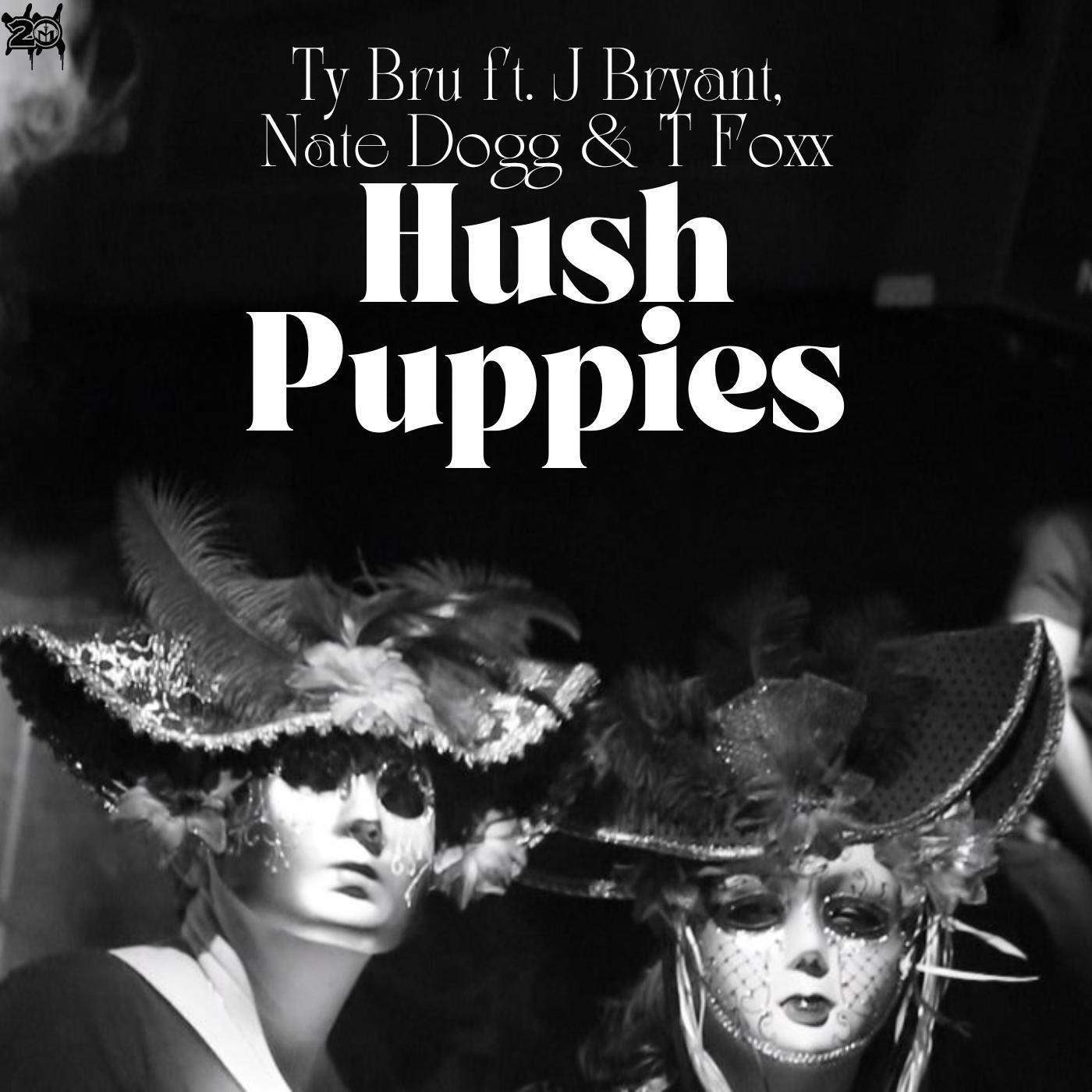 Релиз Hush Puppies (feat. Nate Dogg,J Bryant & T. Foxx)