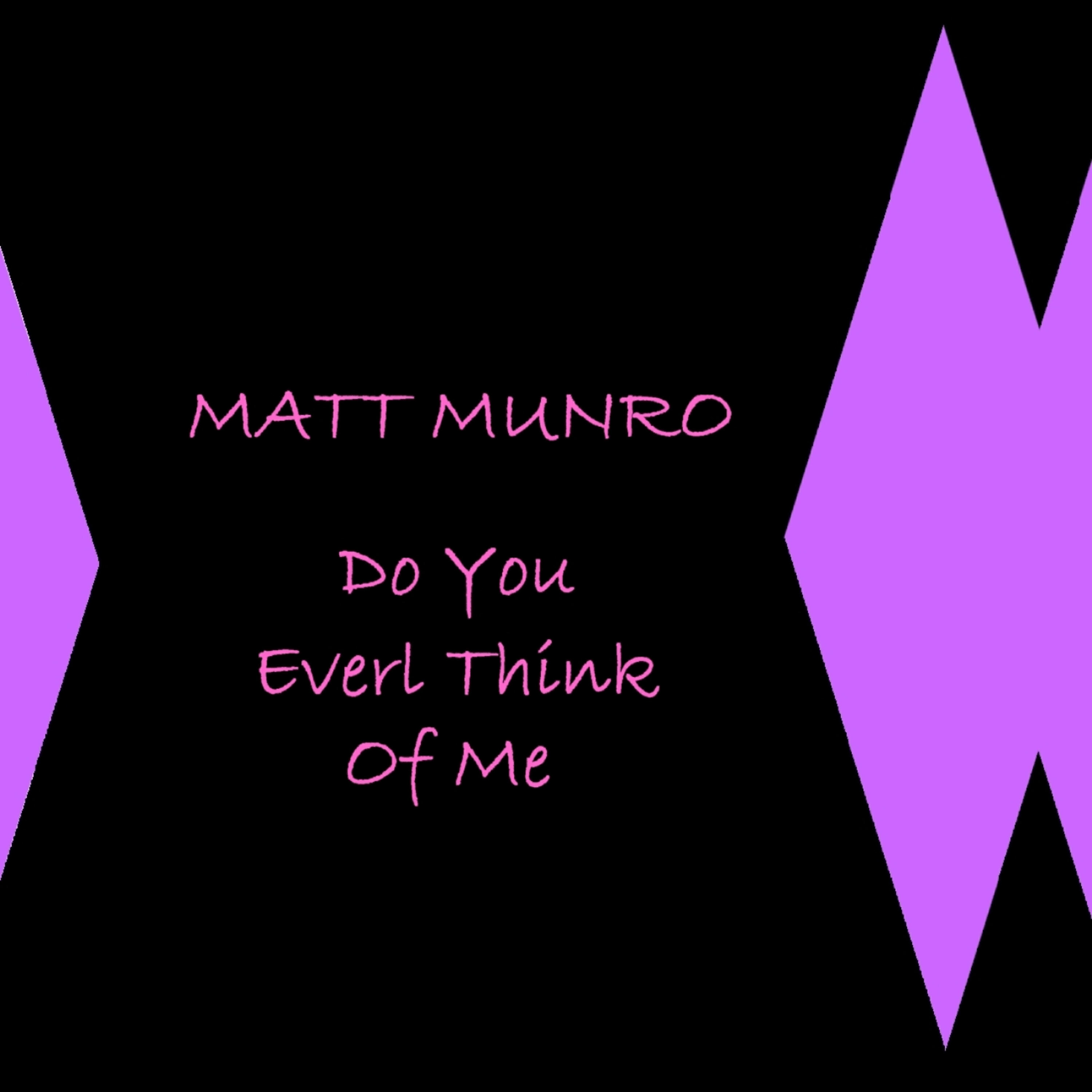 Релиз Do You Ever Think Of Me