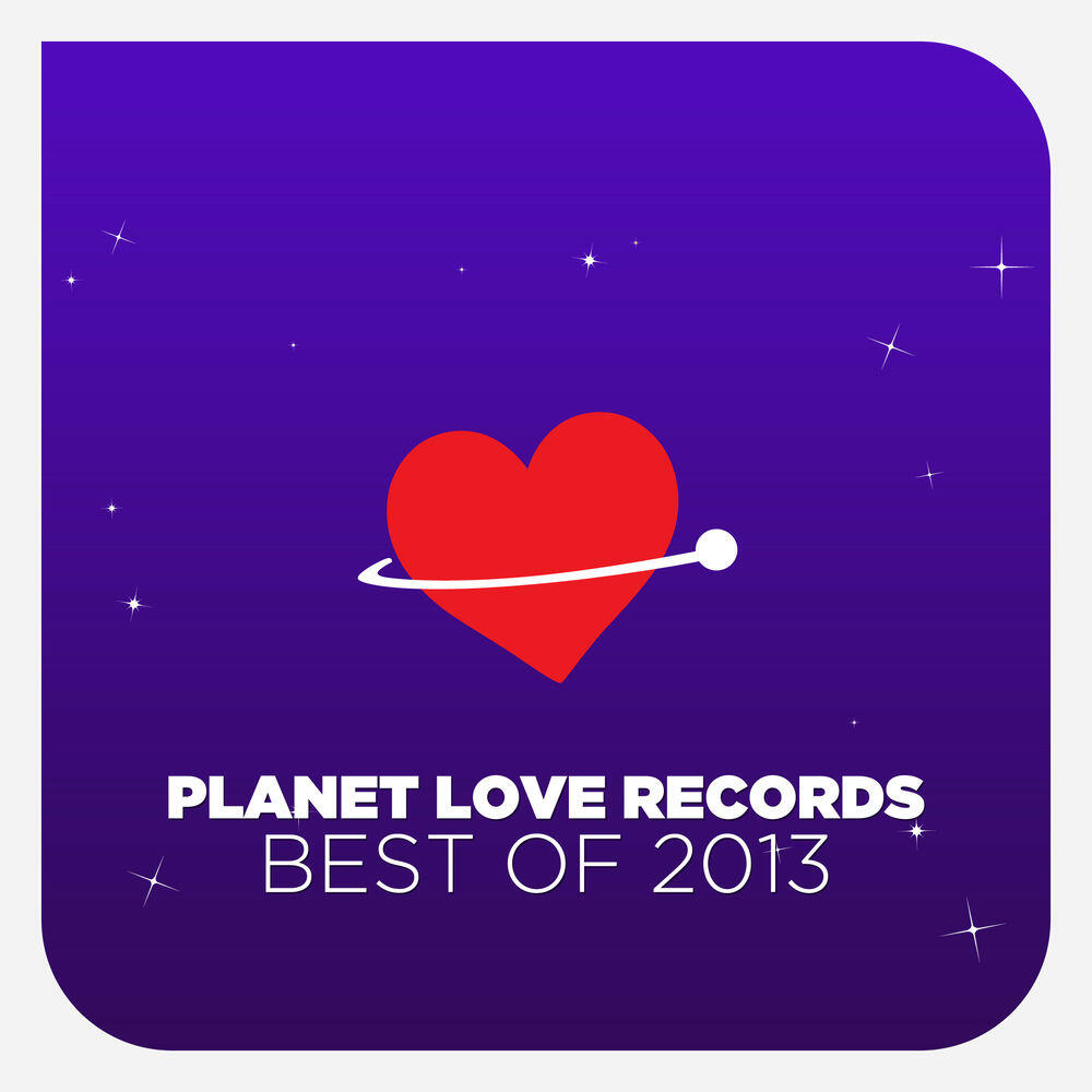Релиз Planet Love Records - Best Of 2013
