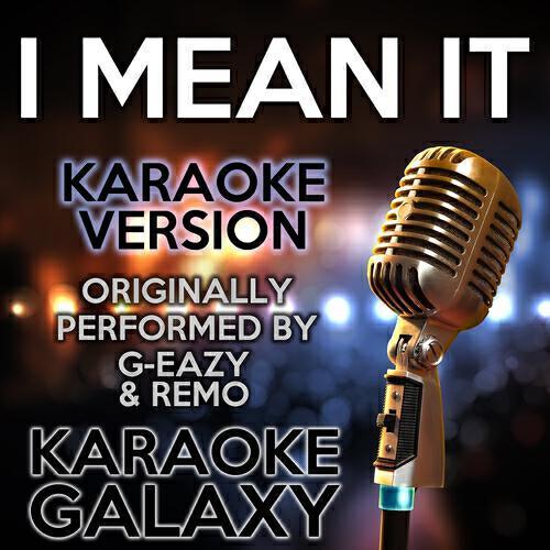 Релиз I Mean It (Karaoke Version)
