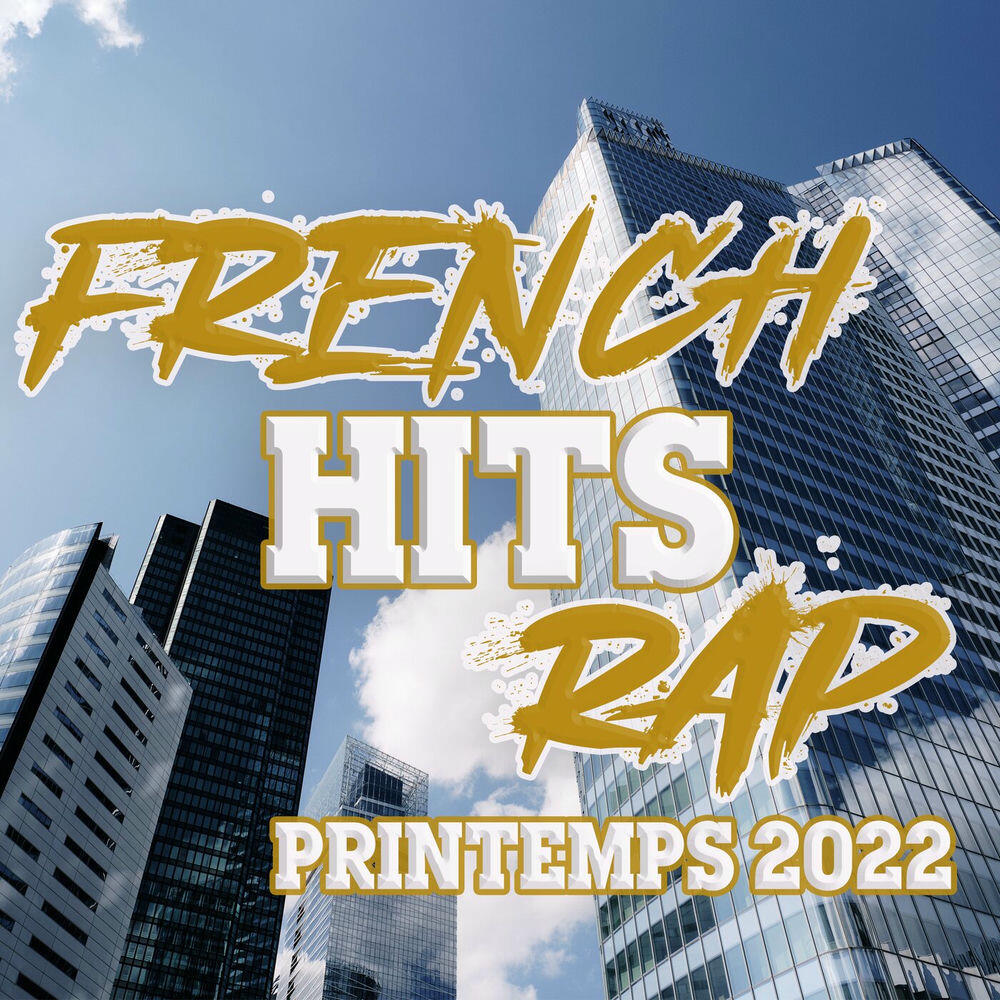 Релиз French Hits Rap 2022 - Printemps