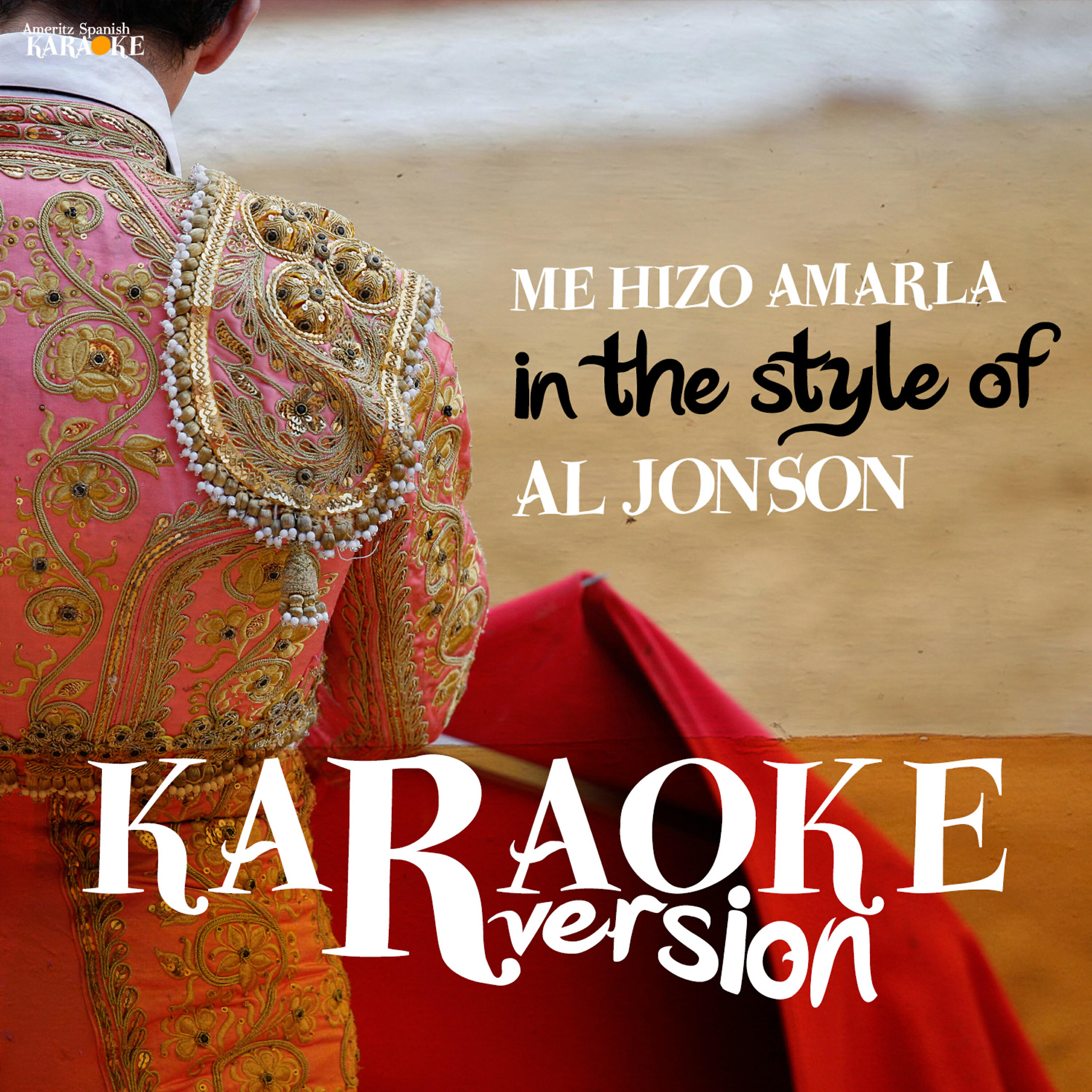 Релиз Me Hizo Amarla (In the Style of Al Jonson) [Karaoke Version] - Single