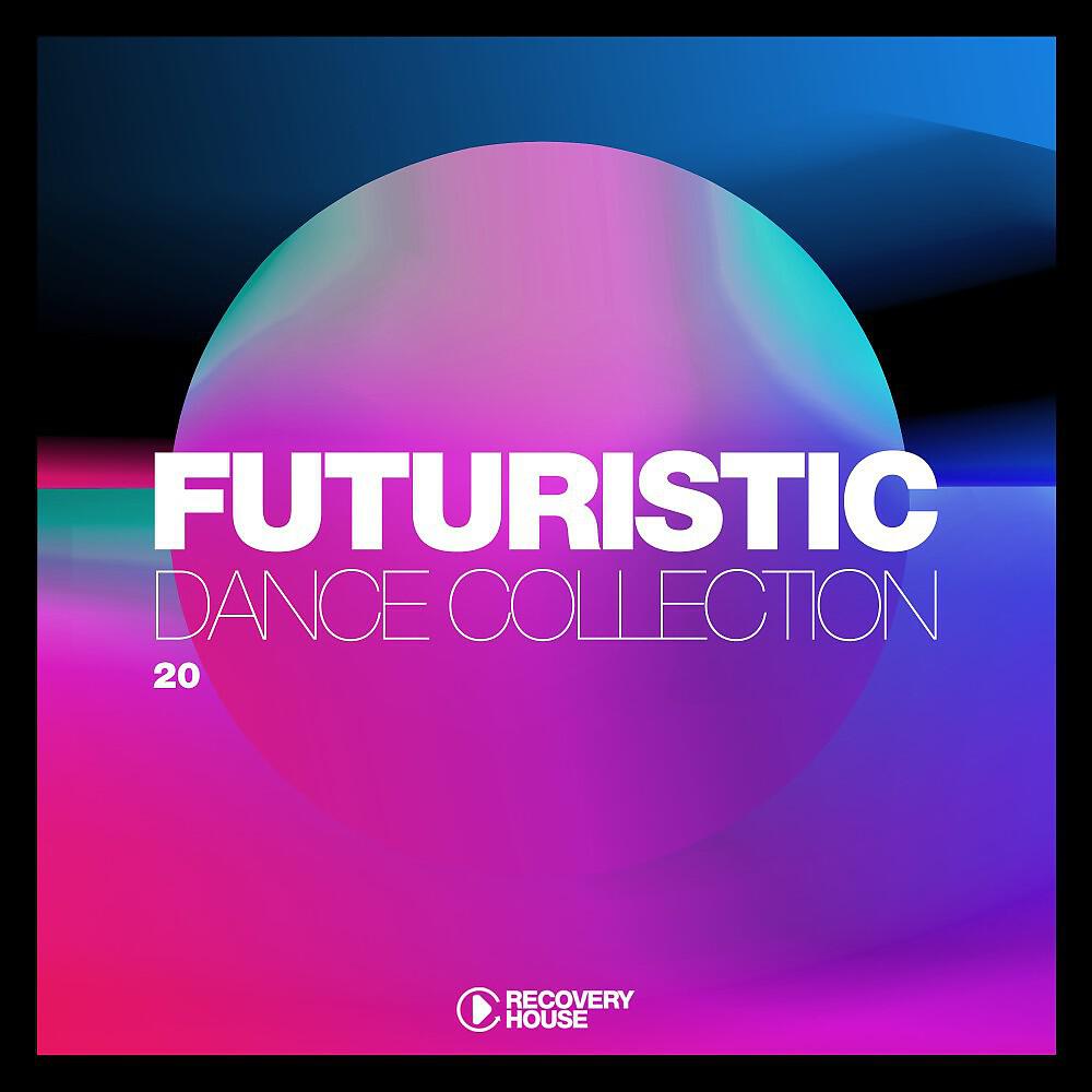 Релиз Futuristic Dance Collection, Vol. 20