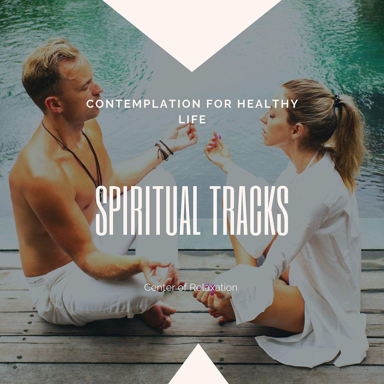 Релиз Contemplation for Healthy Life, Spiritual Tracks