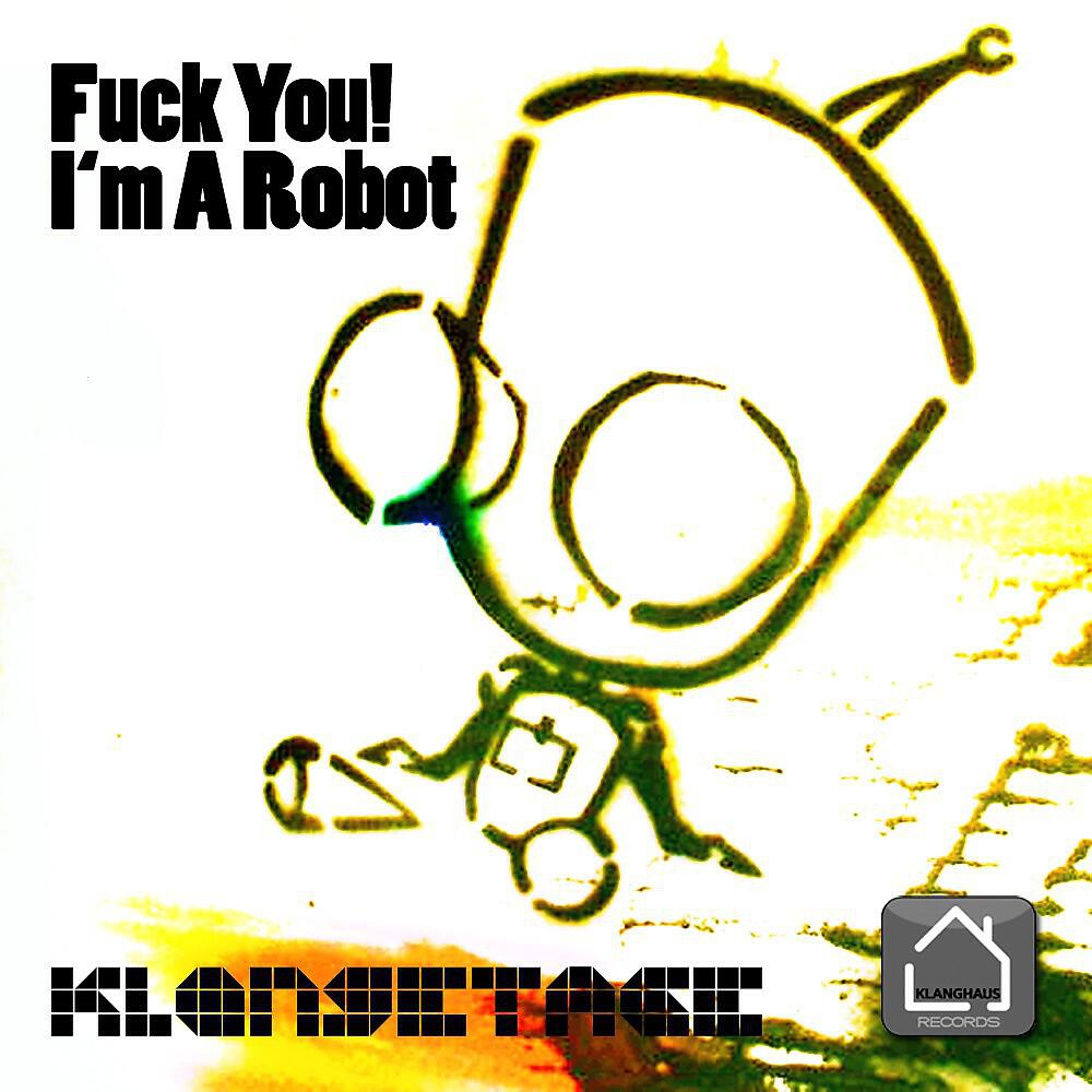 Релиз Fuck You, I'm a Robot