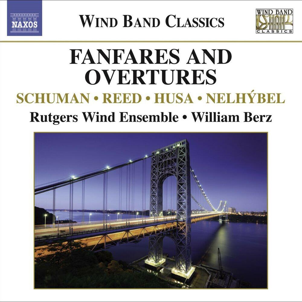 Релиз Fanfares And Overtures For Wind Band - Wind Band Music - Reed / Husa / Nelhybel / Schuman