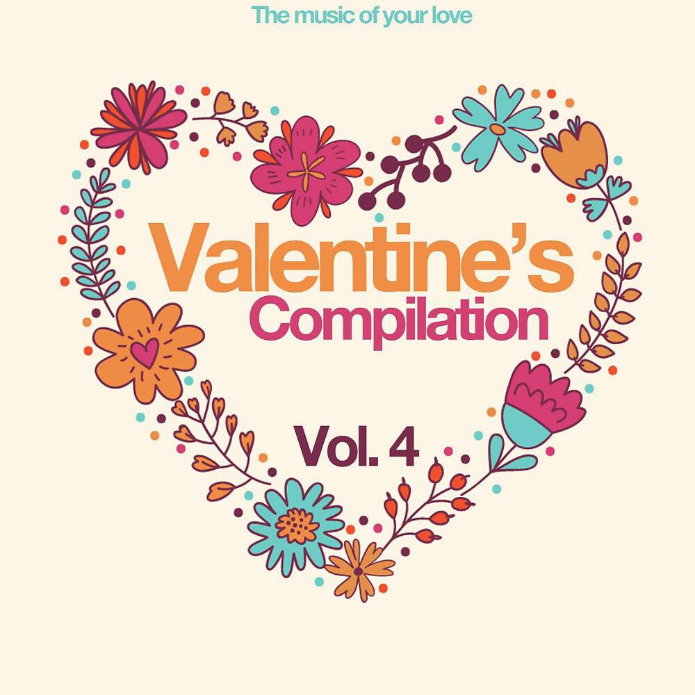 Релиз Valentine's Compilation, Vol. 4 (The Music of Your Love)