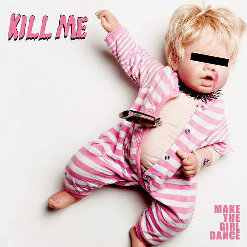 Релиз Kill Me