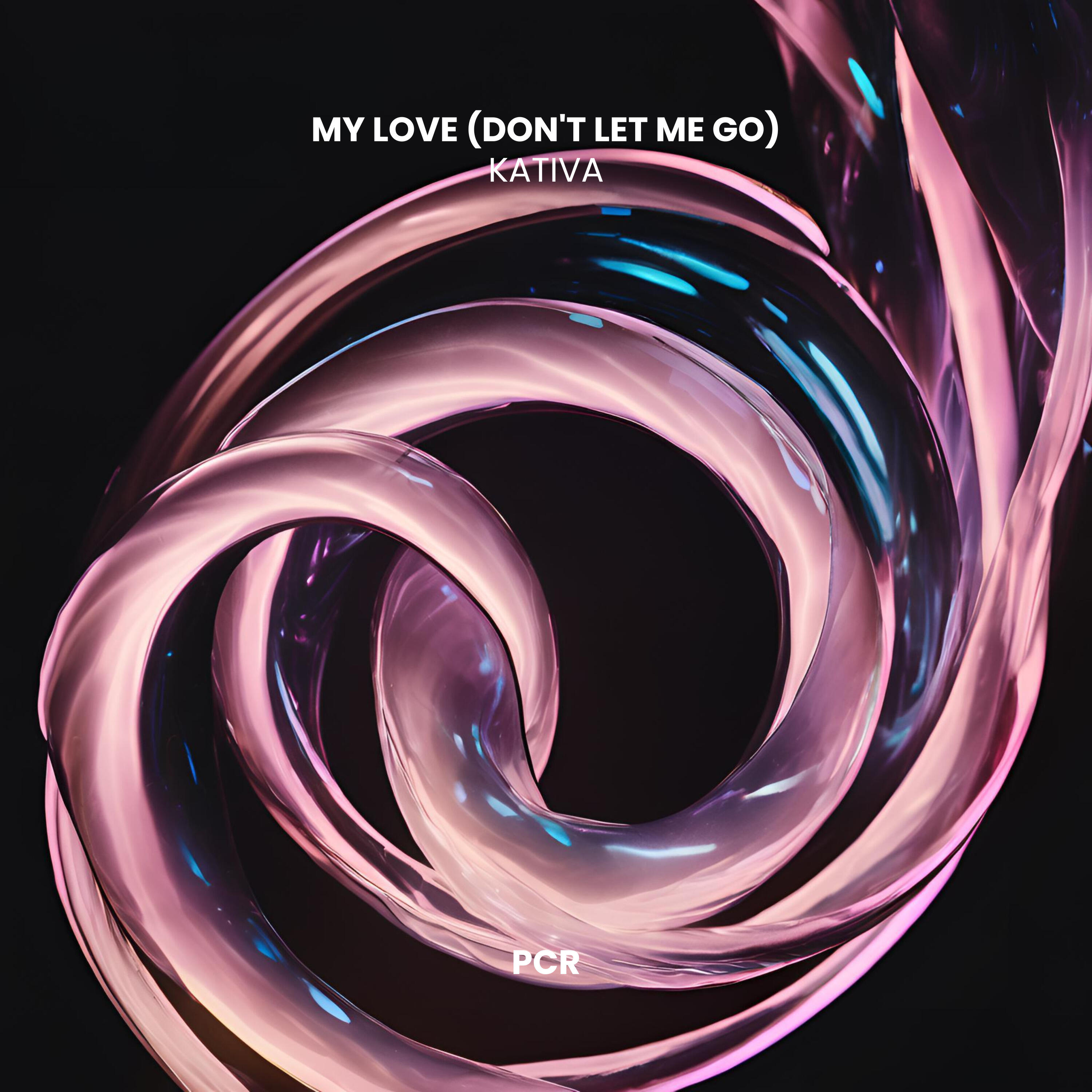 Релиз My Love (Don't Let Me Go)