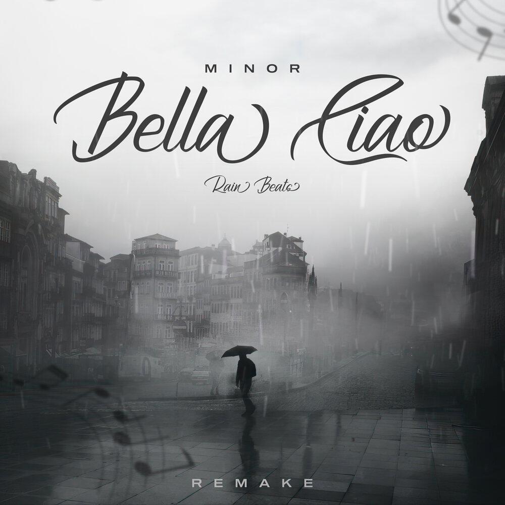 Релиз BELLA CIAO (RAIN BEATS - REMAKE)