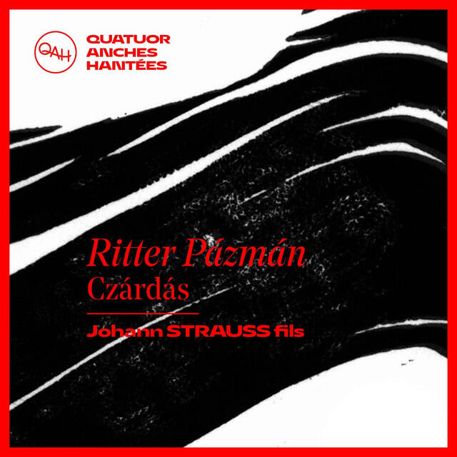 Релиз Strauss II: Ritter Pásmán, Op. 441, Act III: Czárdás (Arr. for Clarinet Quartet by Cyrille Lehn)