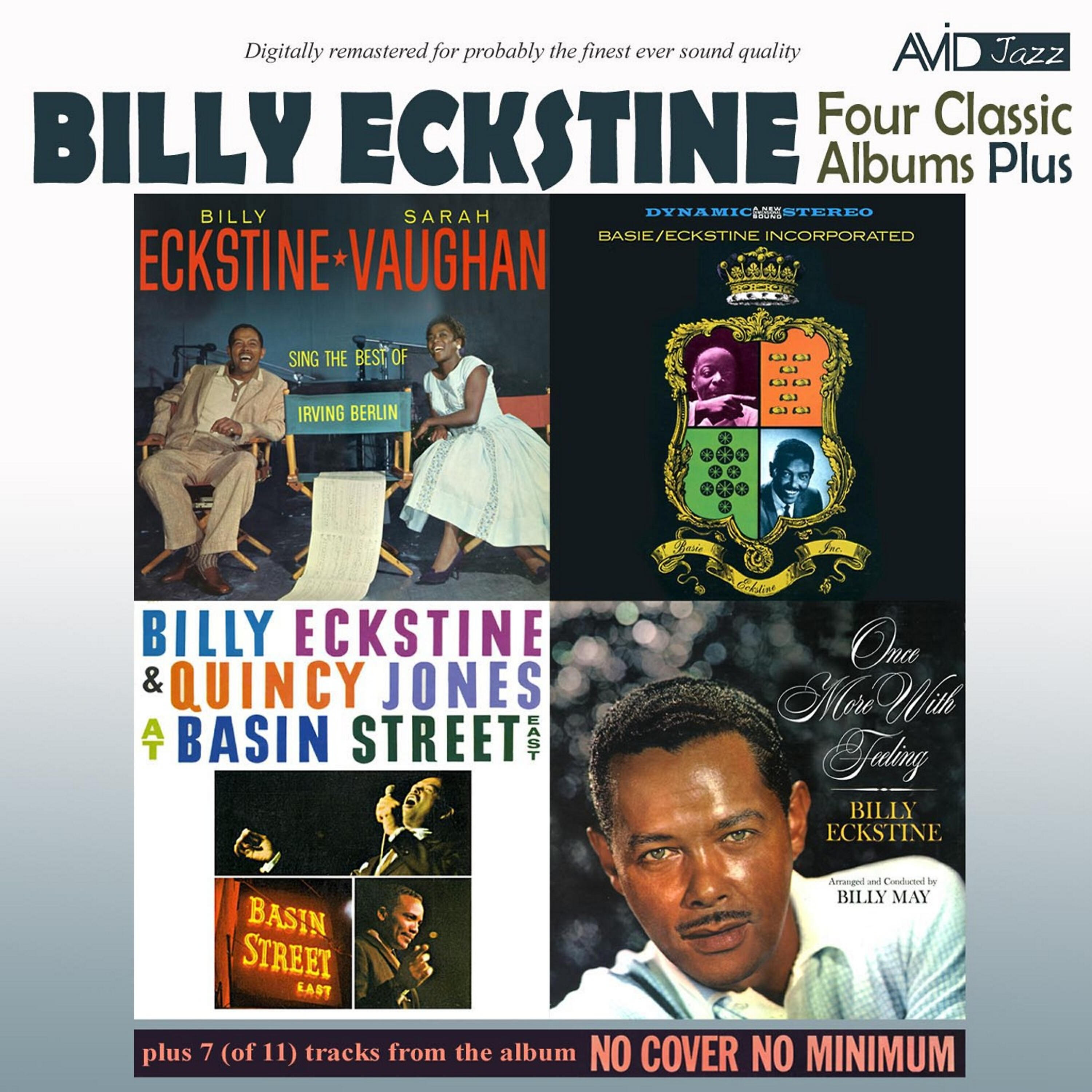 Релиз Four Classic Albums Plus (Sarah Vaughan and Billy Eckstine Sing the Best of Irving Berlin / Billy Eckstine & Quincy Jones at Basin Street East / Basie-Eckstine Incorporated / Once More with Feeling) [Remastered]