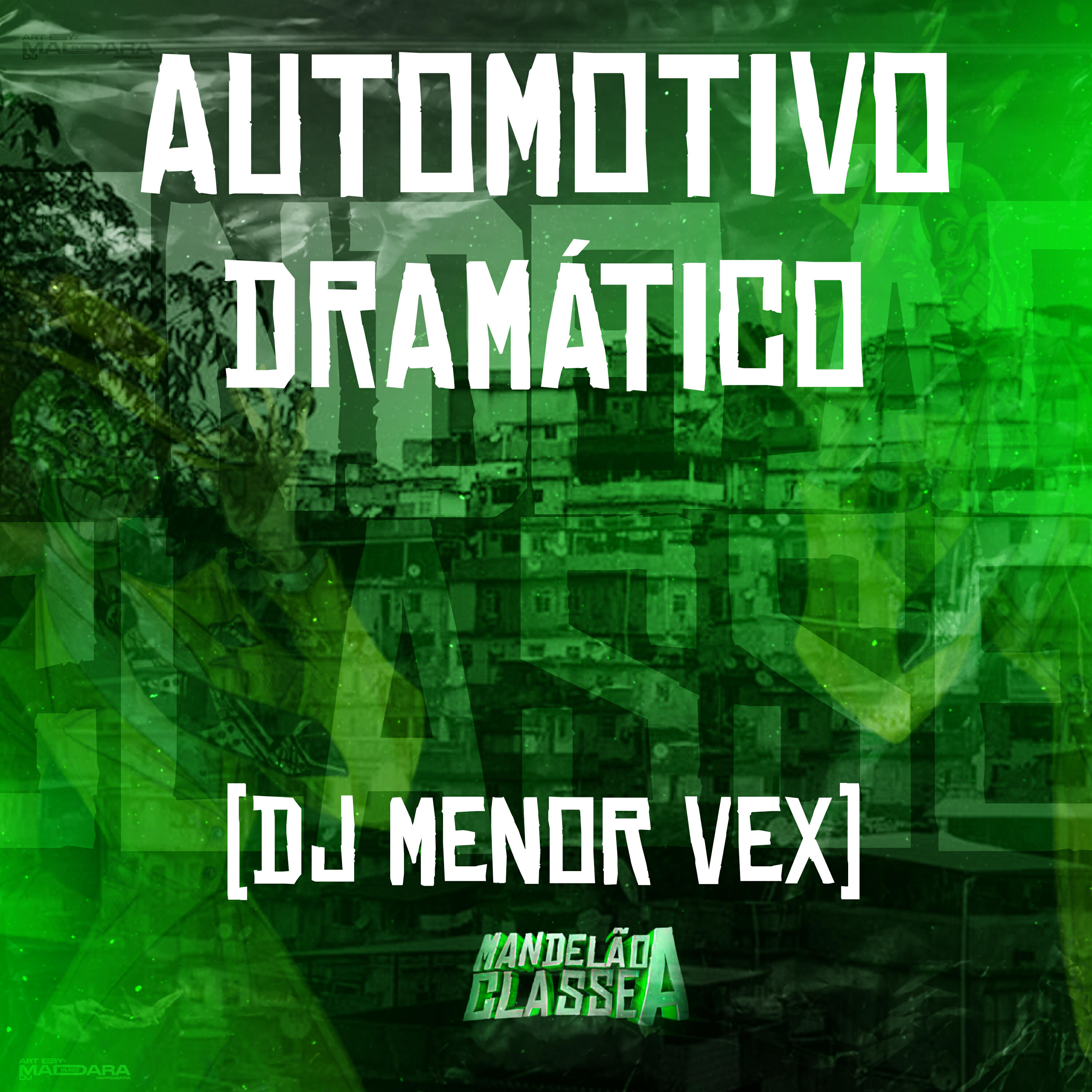 Альбом Automotivo Dramático исполнителя DJ Menor Vex