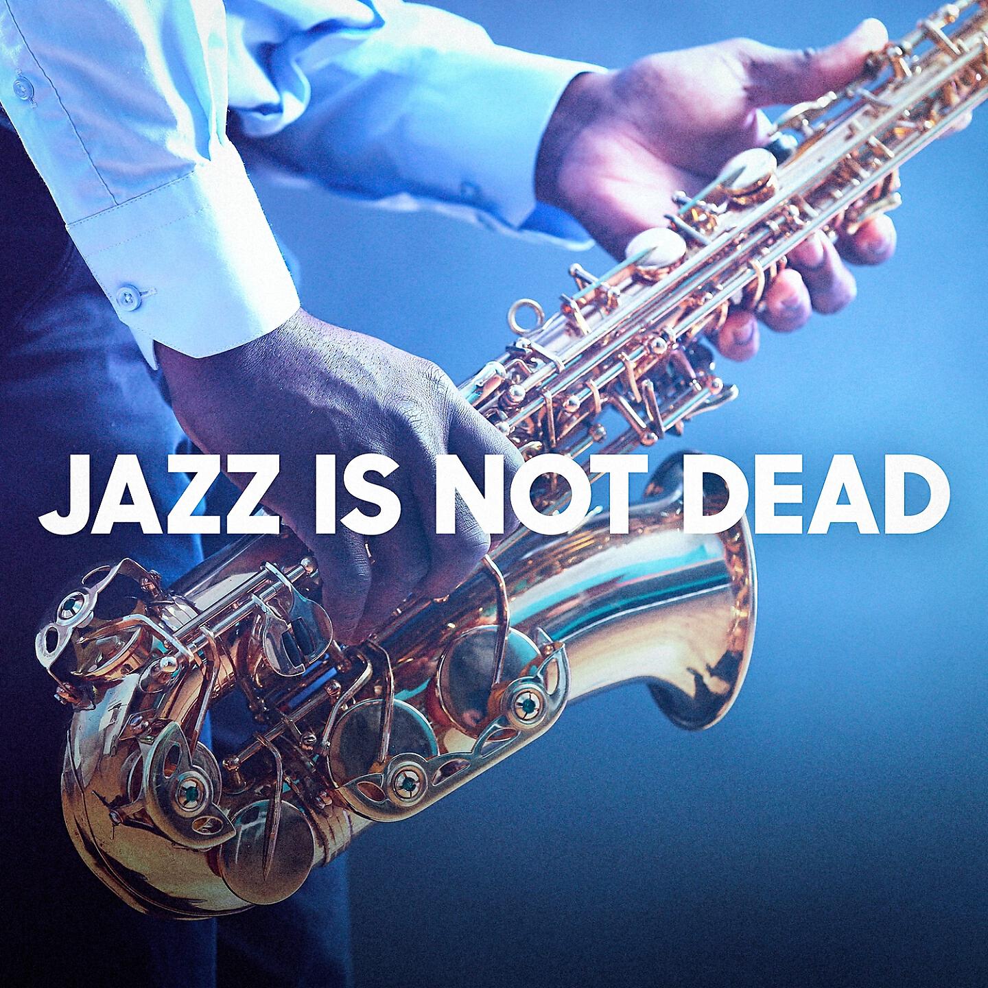 Релиз Jazz Is Not Dead